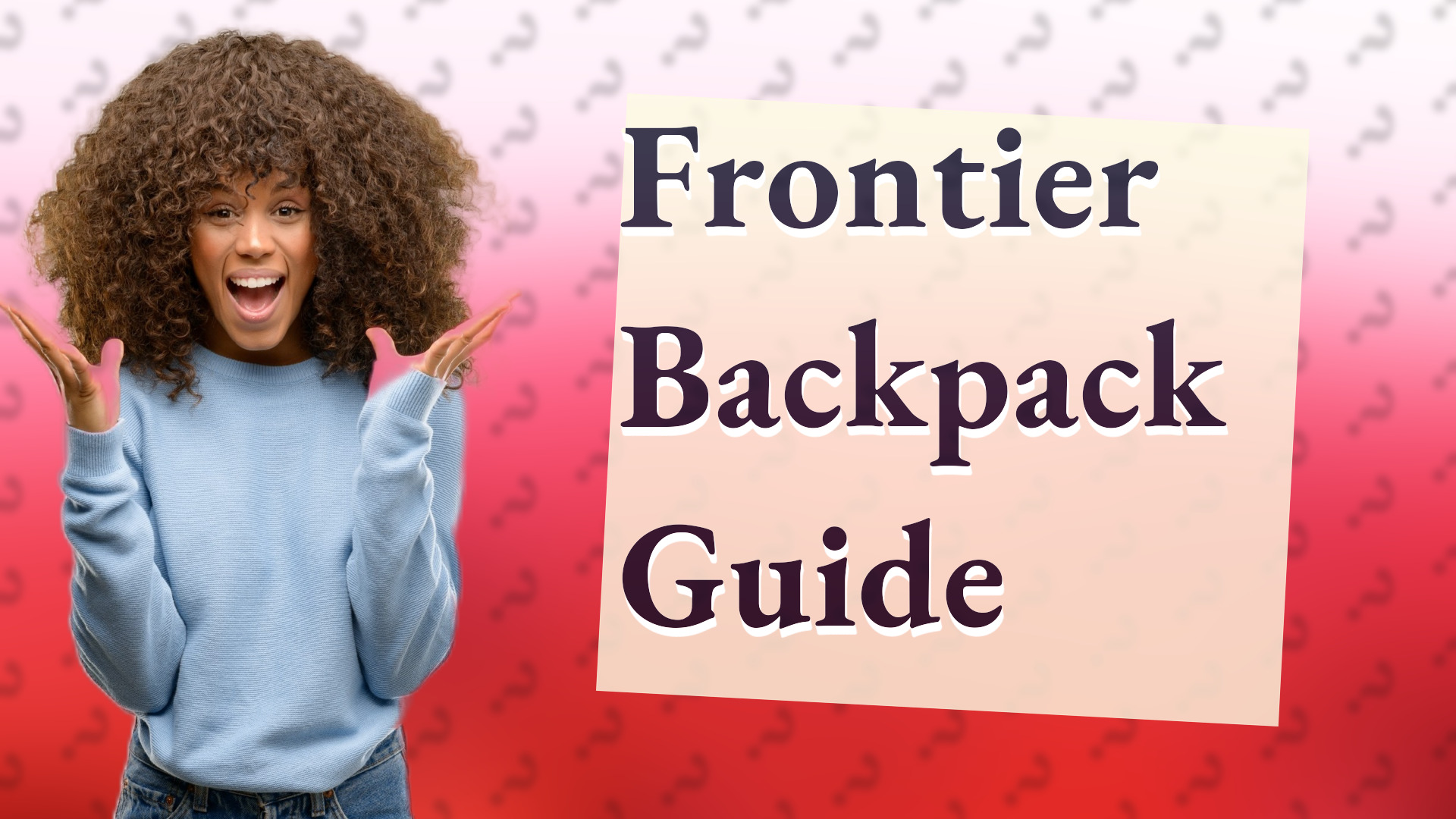Frontier Backpack Guide
