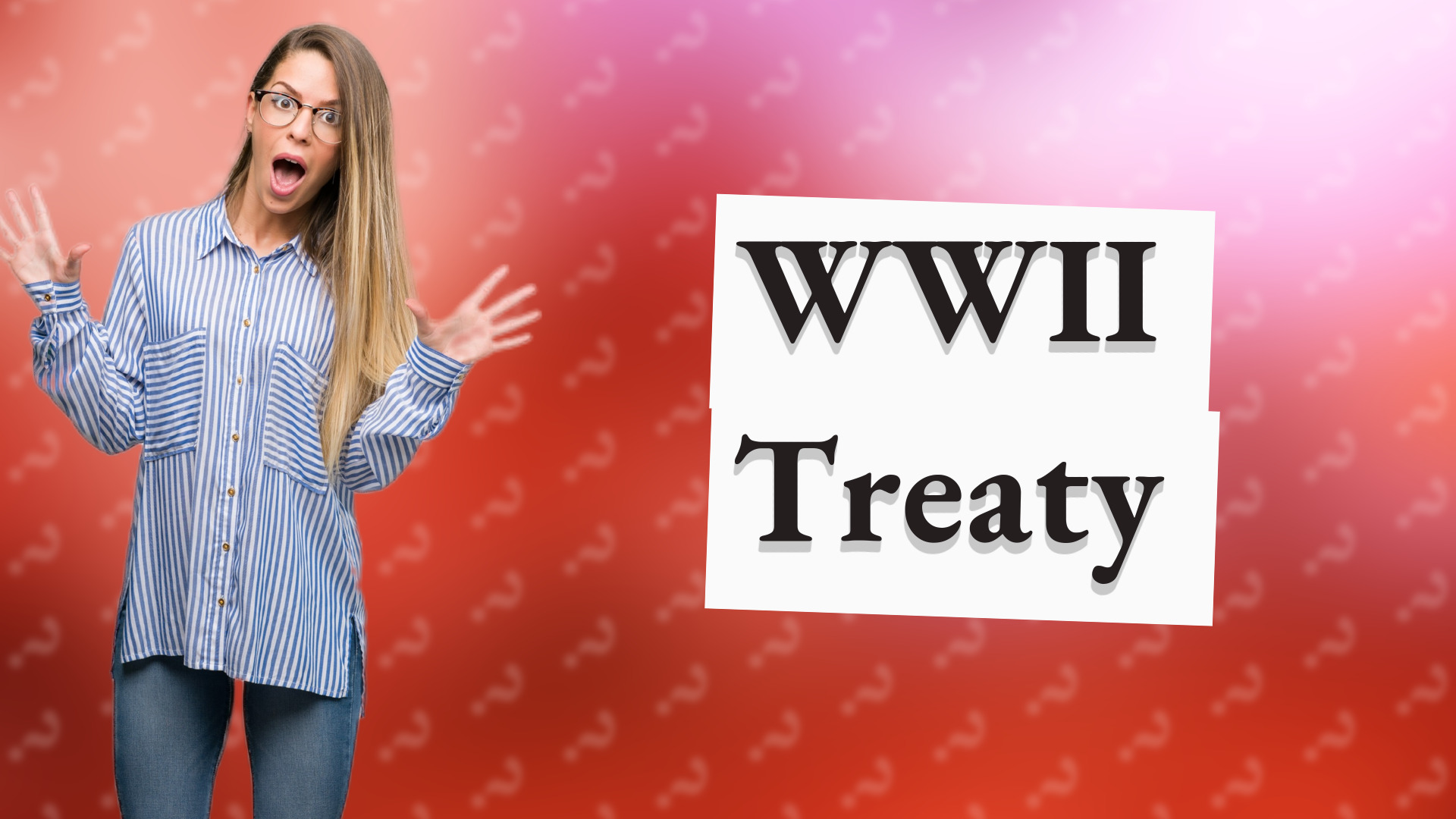 WWII Treaty