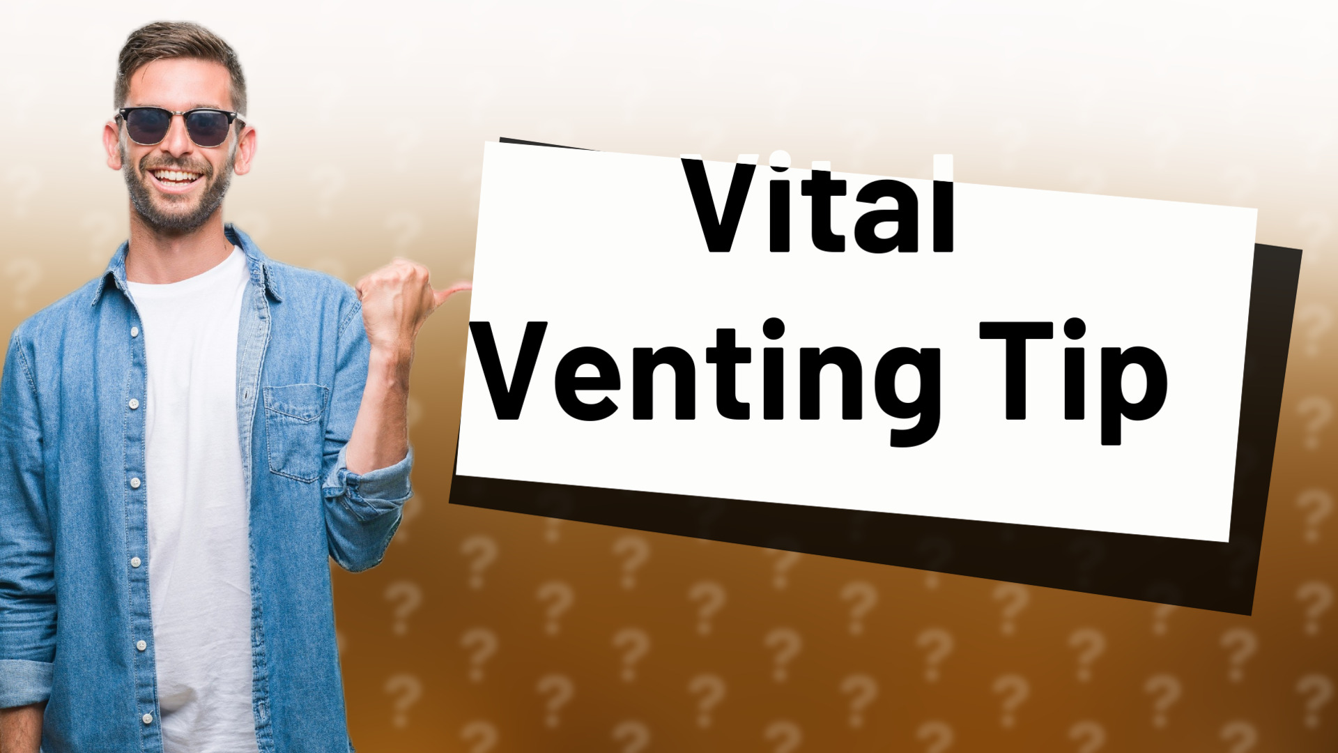 Vital Venting Tip