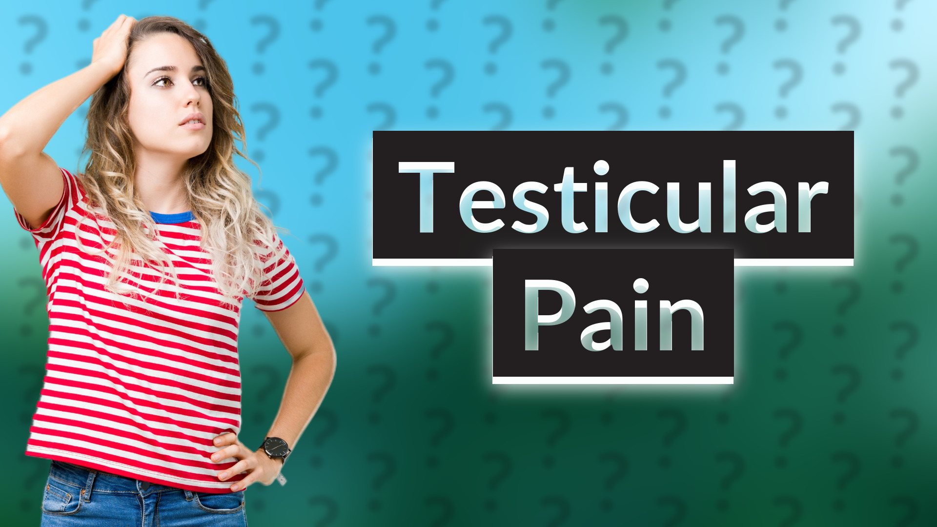 Testicular Pain