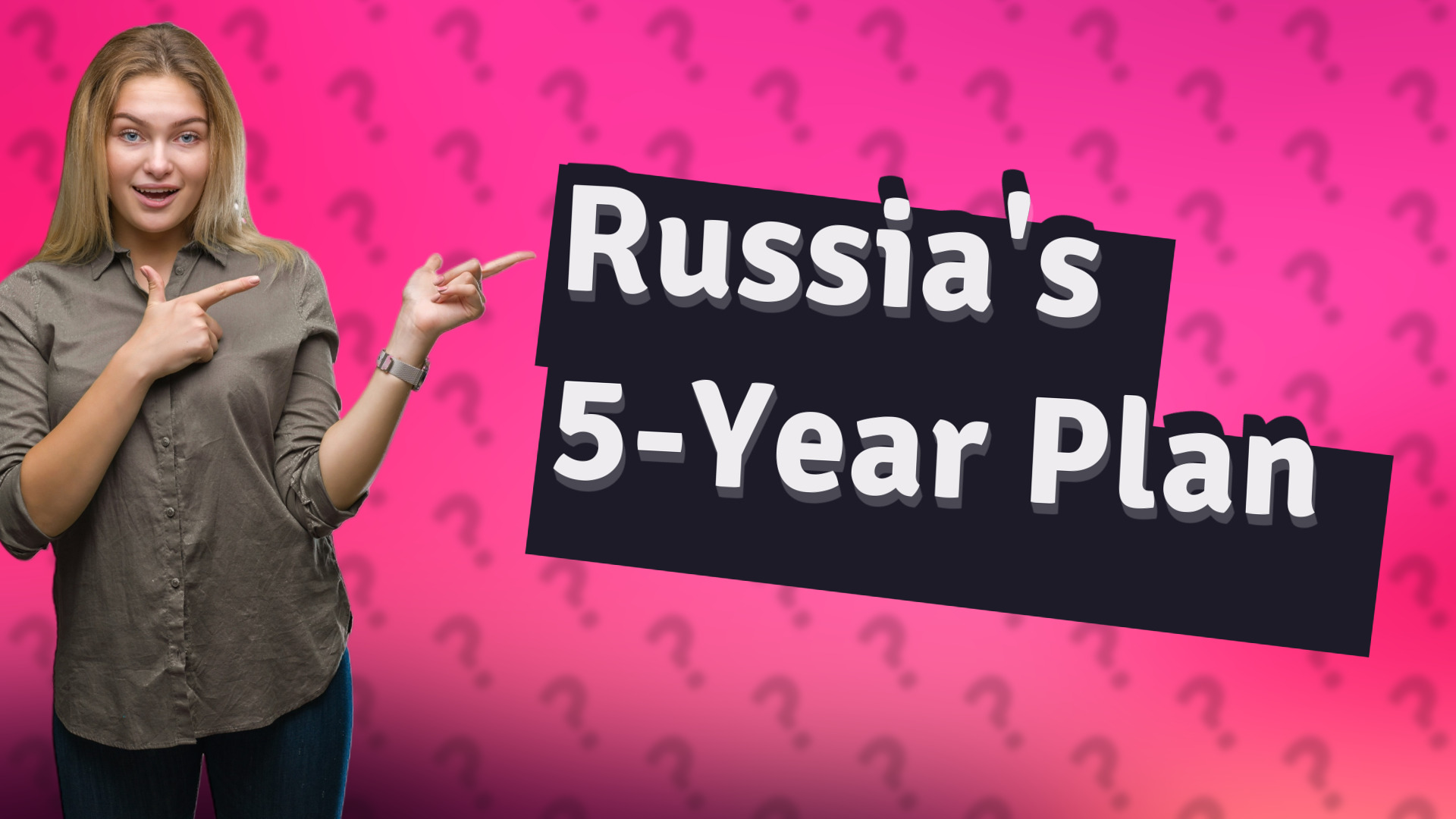 Russia's 5-Year Plan