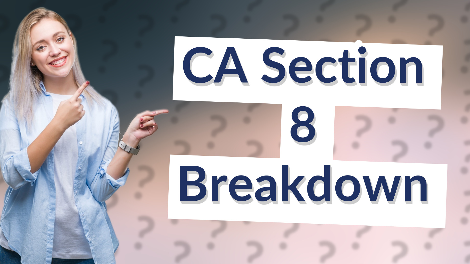 CA Section 8 Breakdown