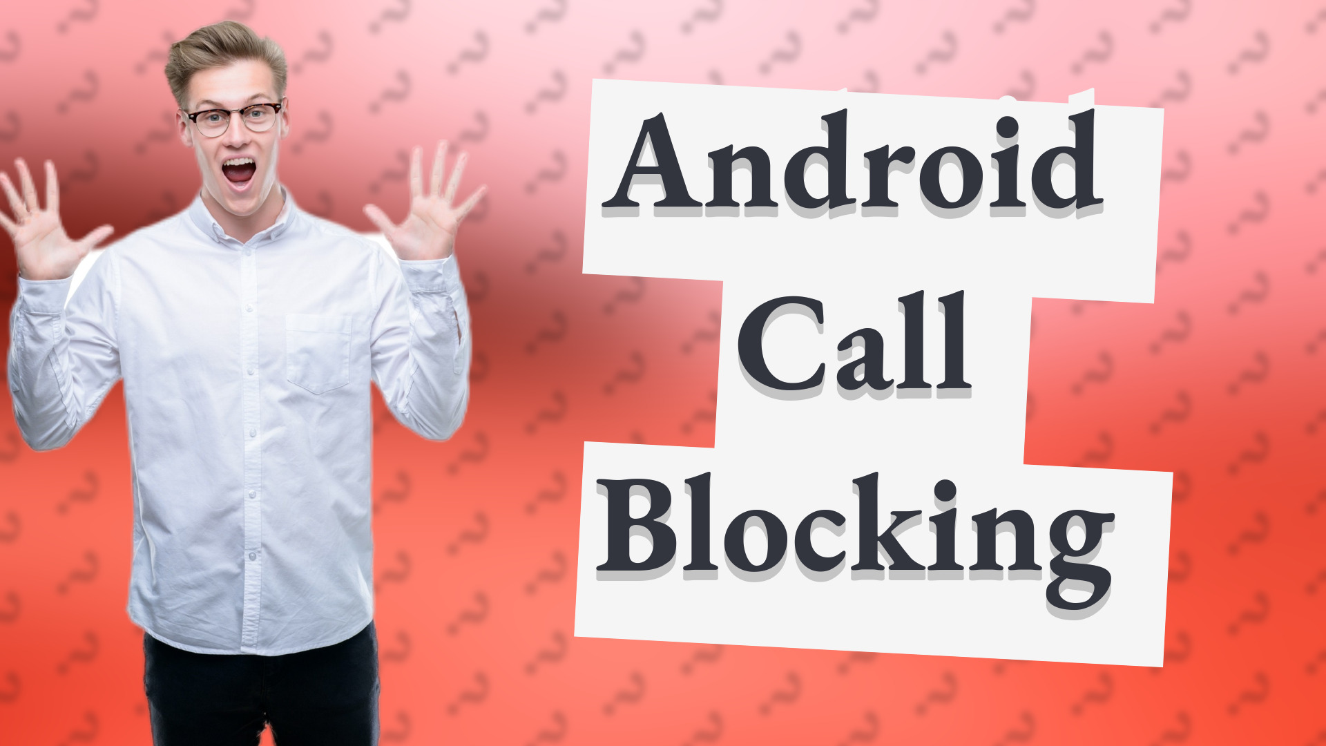 Android Call Blocking