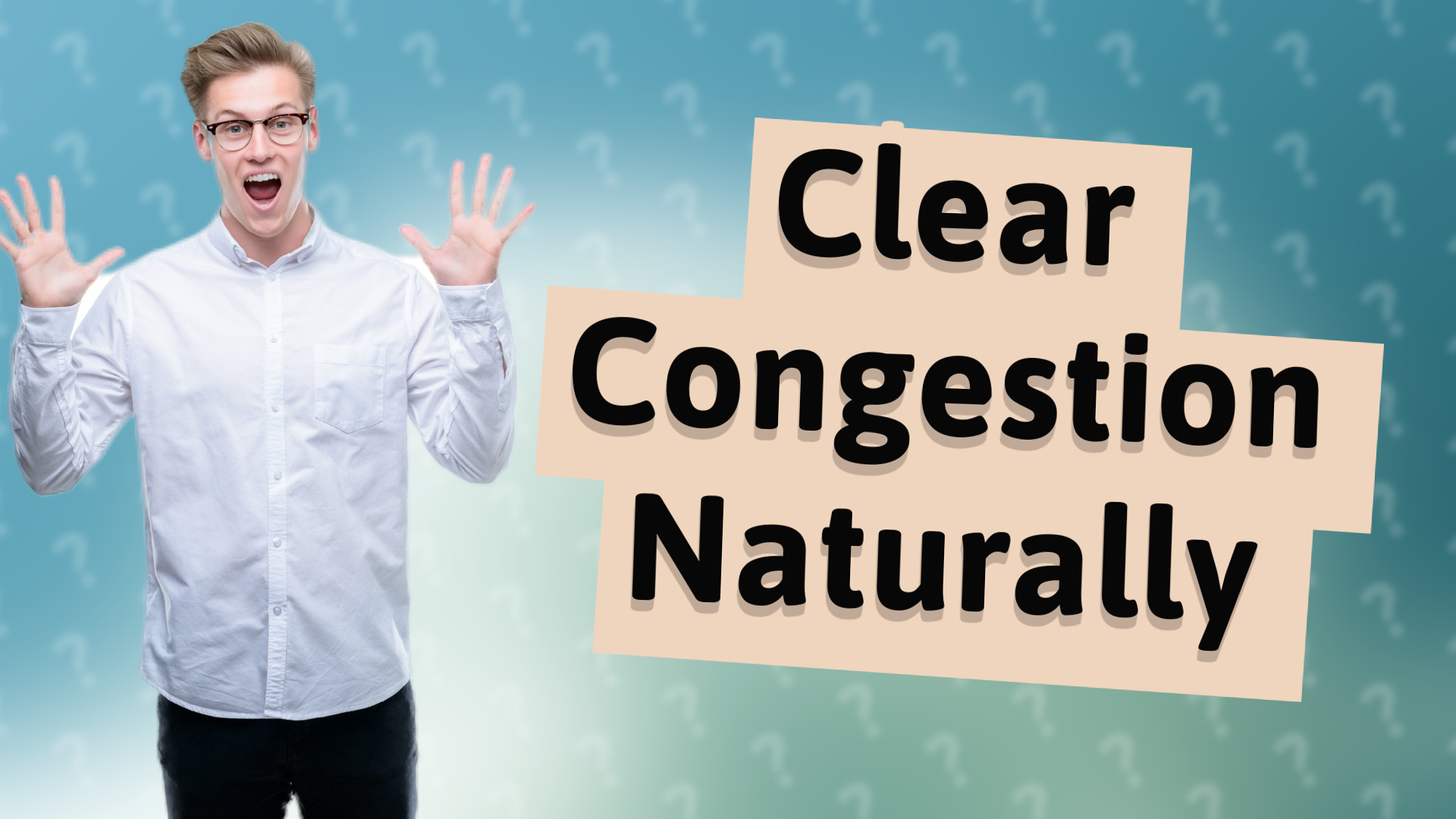 Clear Congestion Naturally
