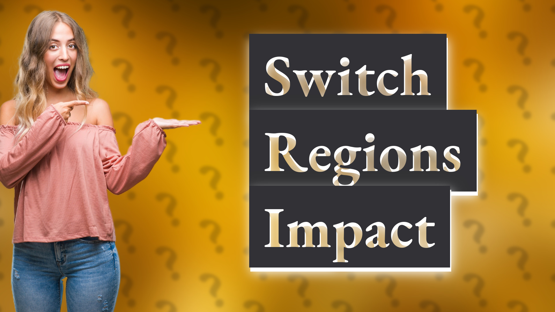 Switch Regions Impact