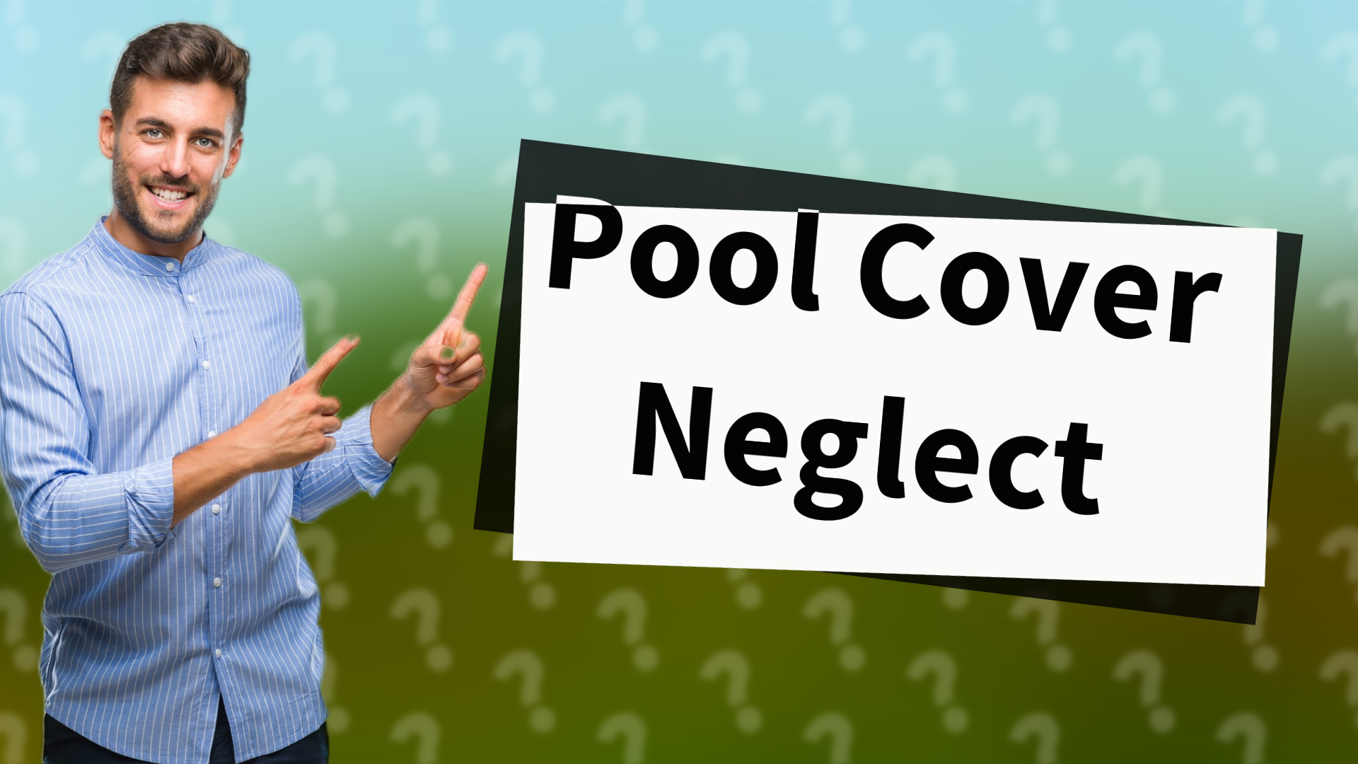 Pool Cover Neglect