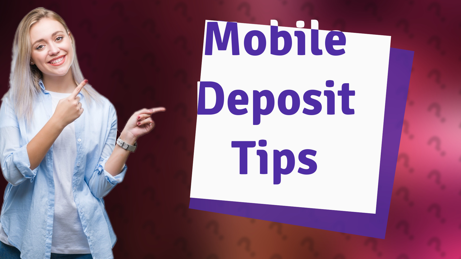 Mobile Deposit Tips