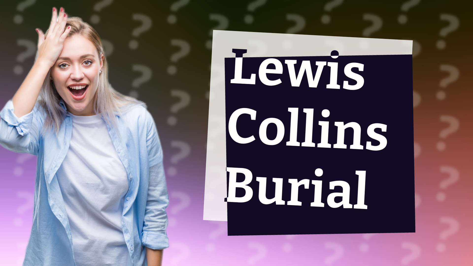 Lewis Collins Burial