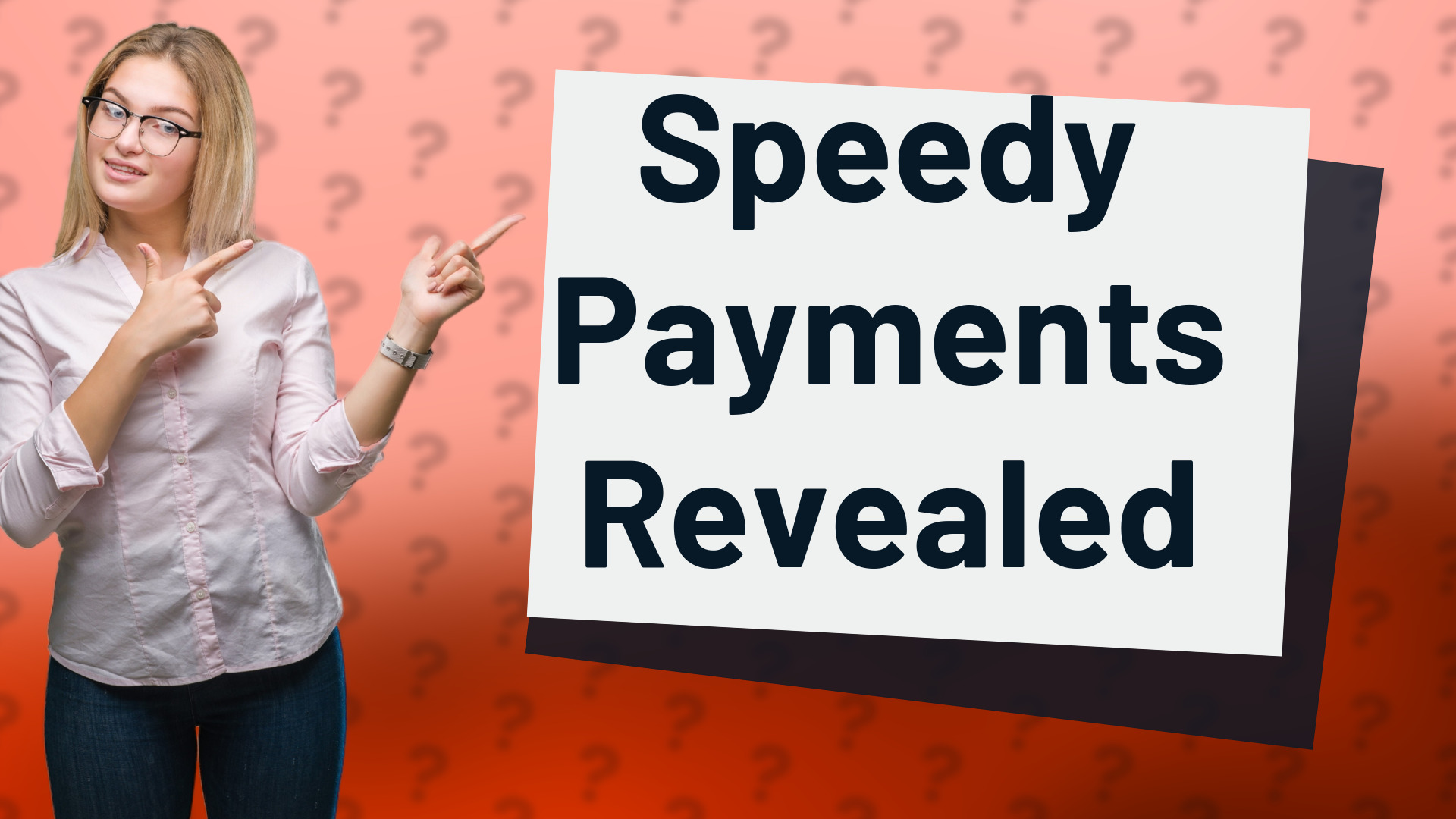 Speedy Payments Revealed