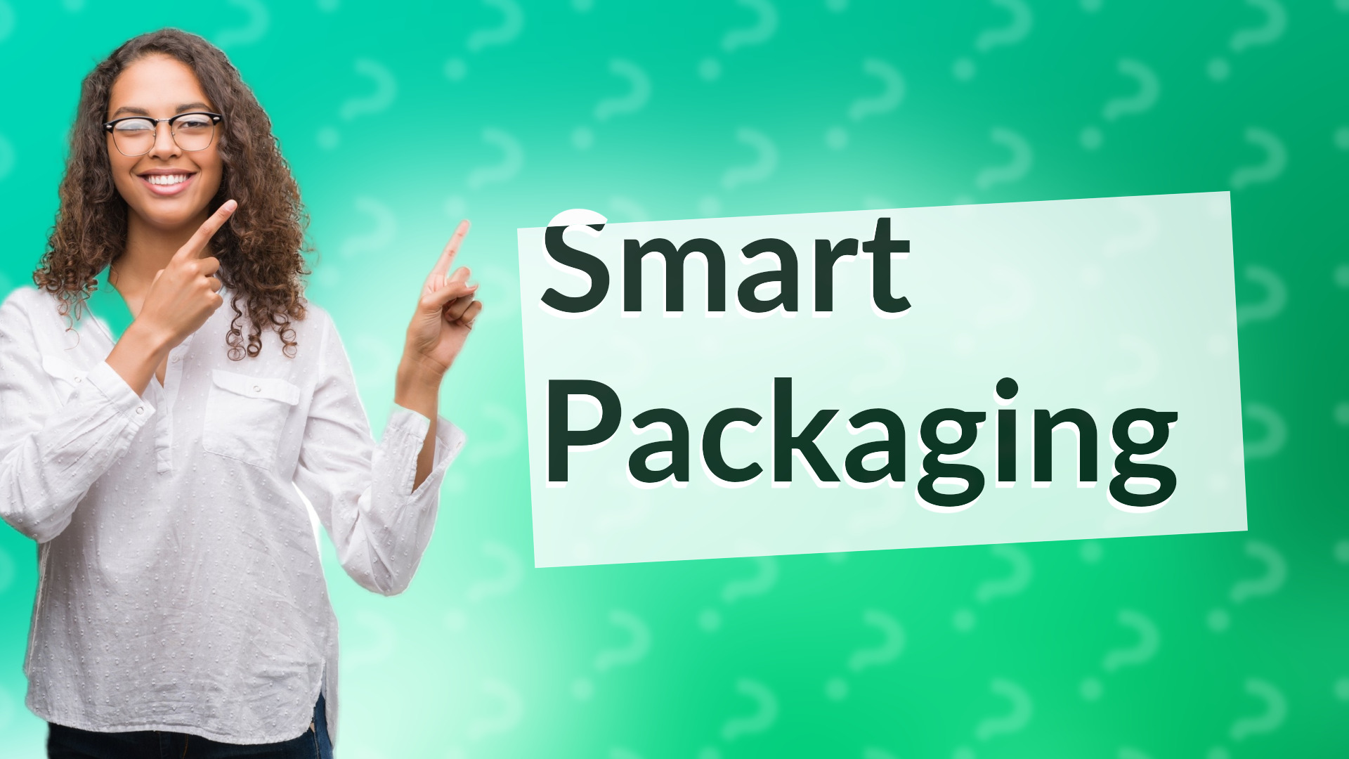Smart Packaging