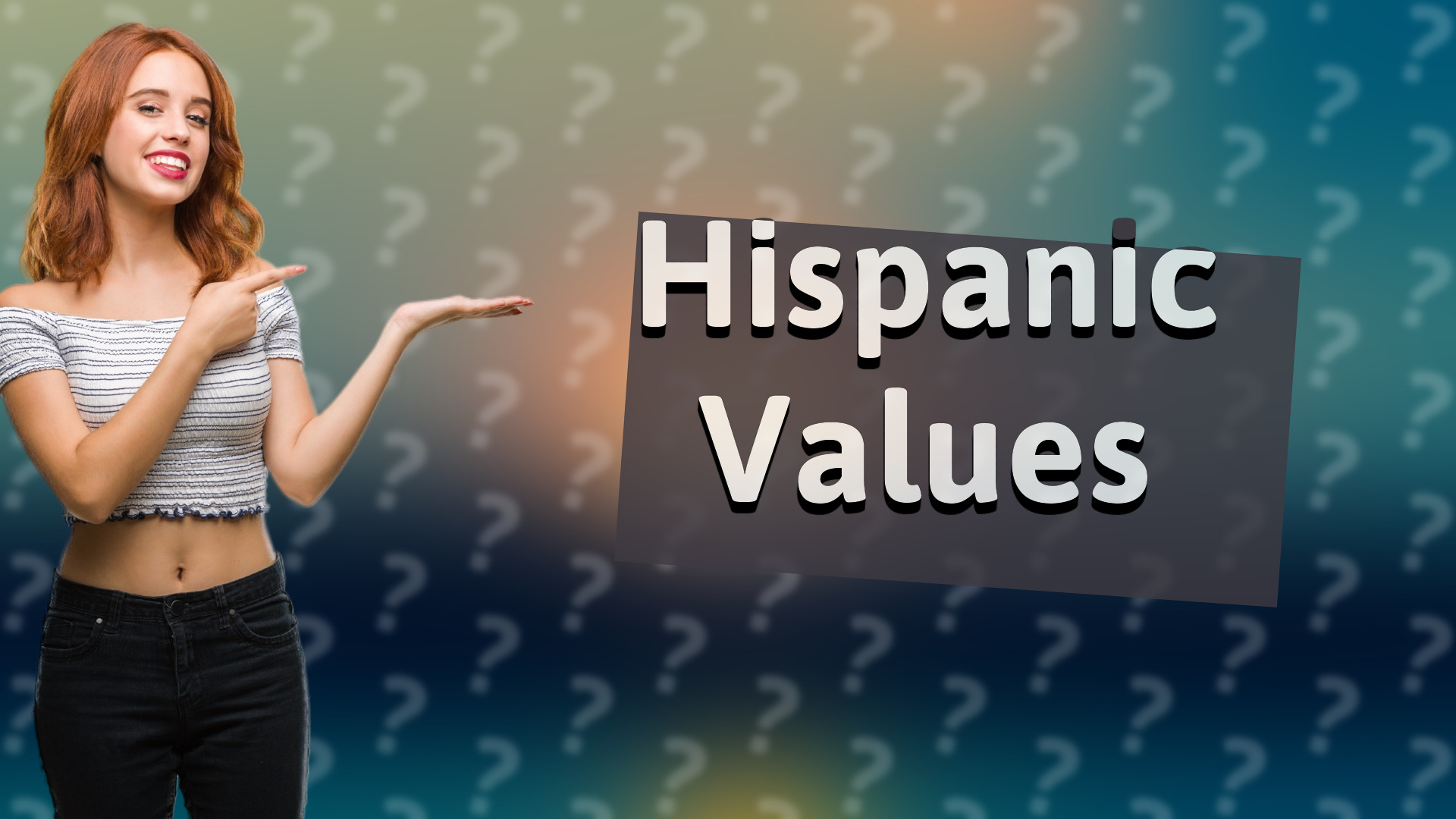 Hispanic Values