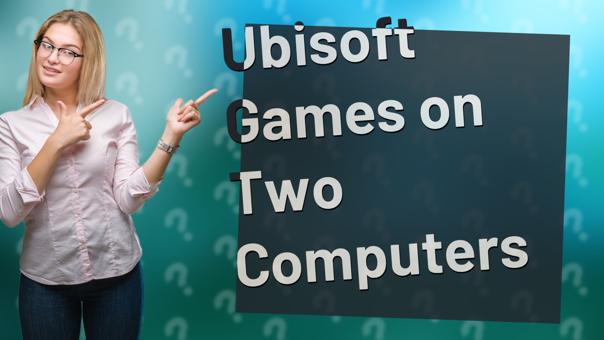 Ubisoft Games on Two Computers