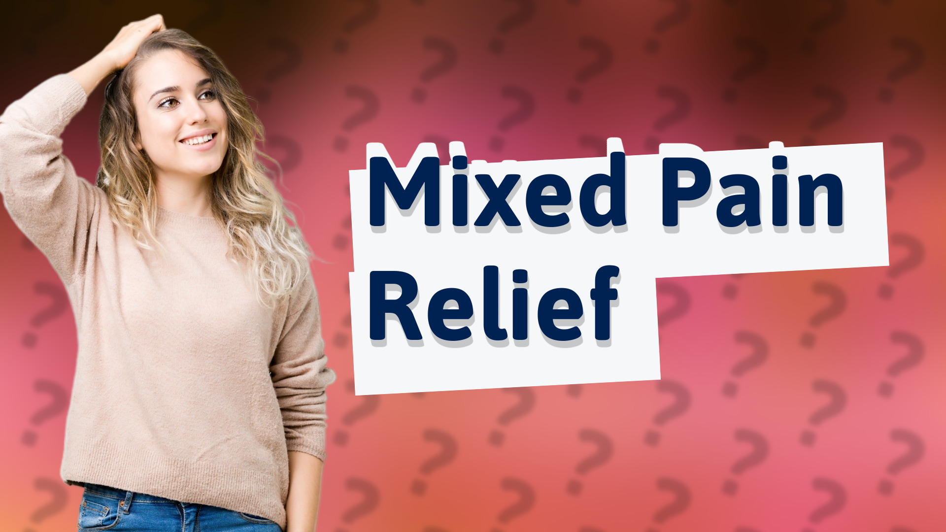 Mixed Pain Relief