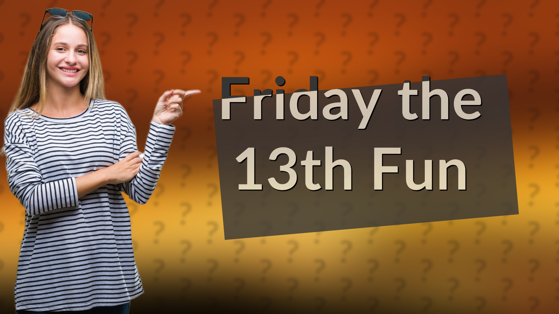 Friday the 13th Fun