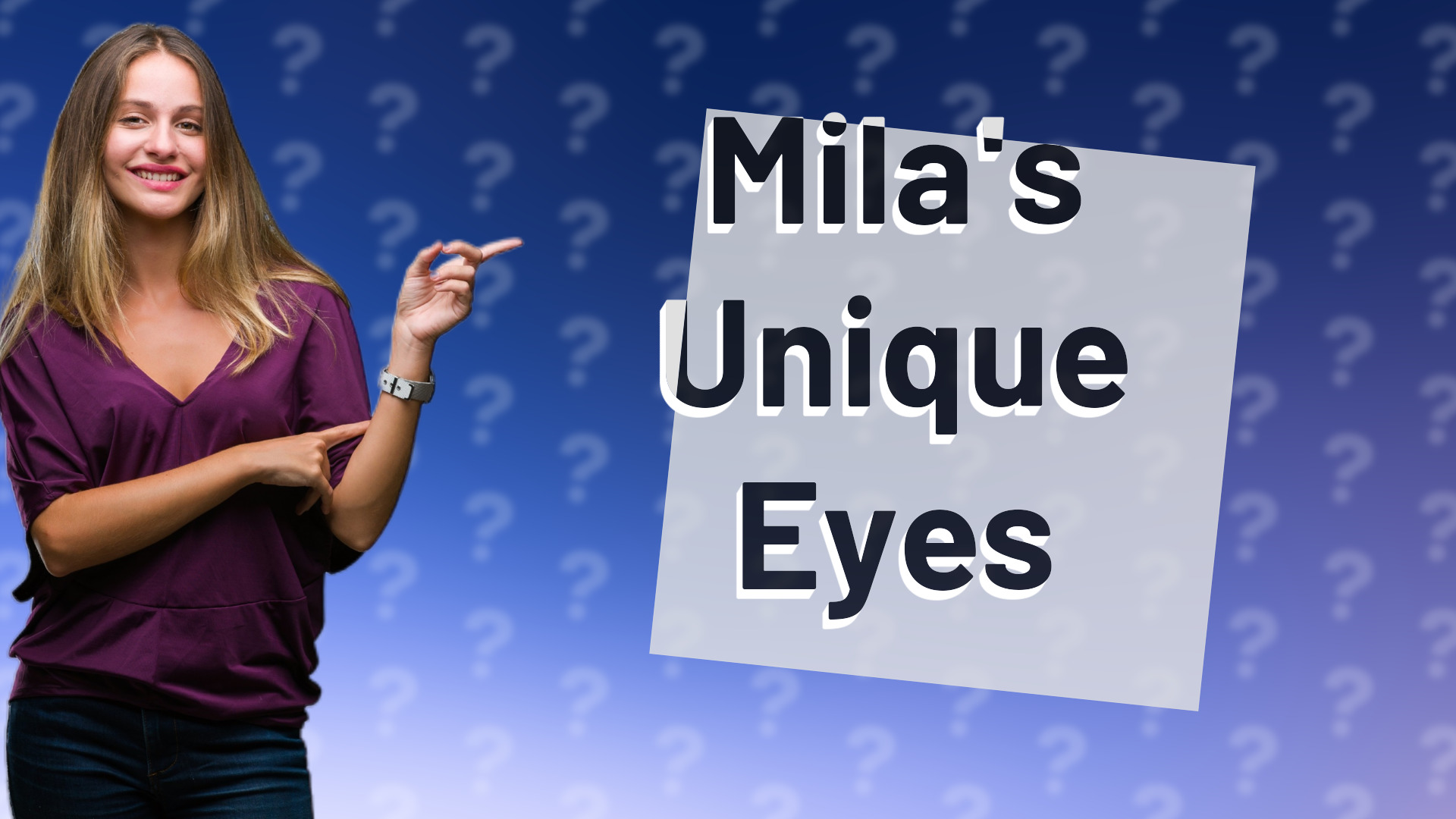 Mila's Unique Eyes