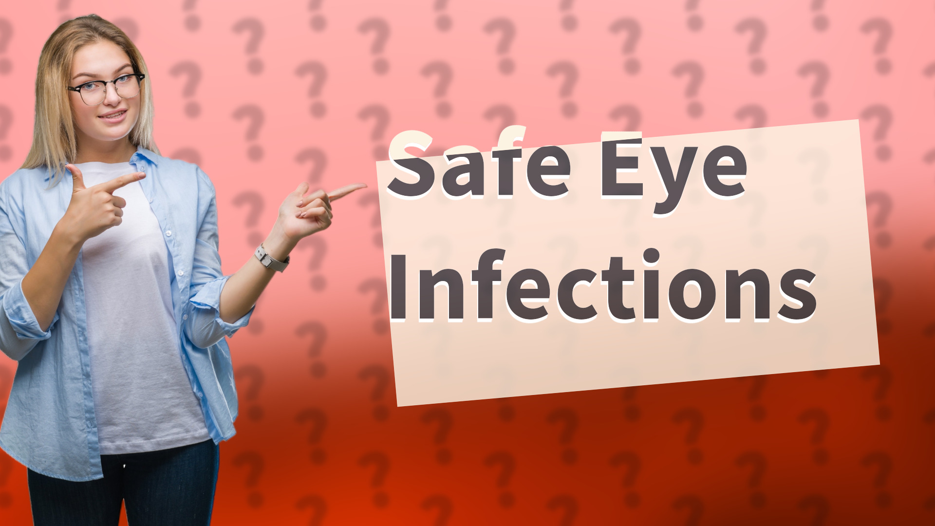 Safe Eye Infections