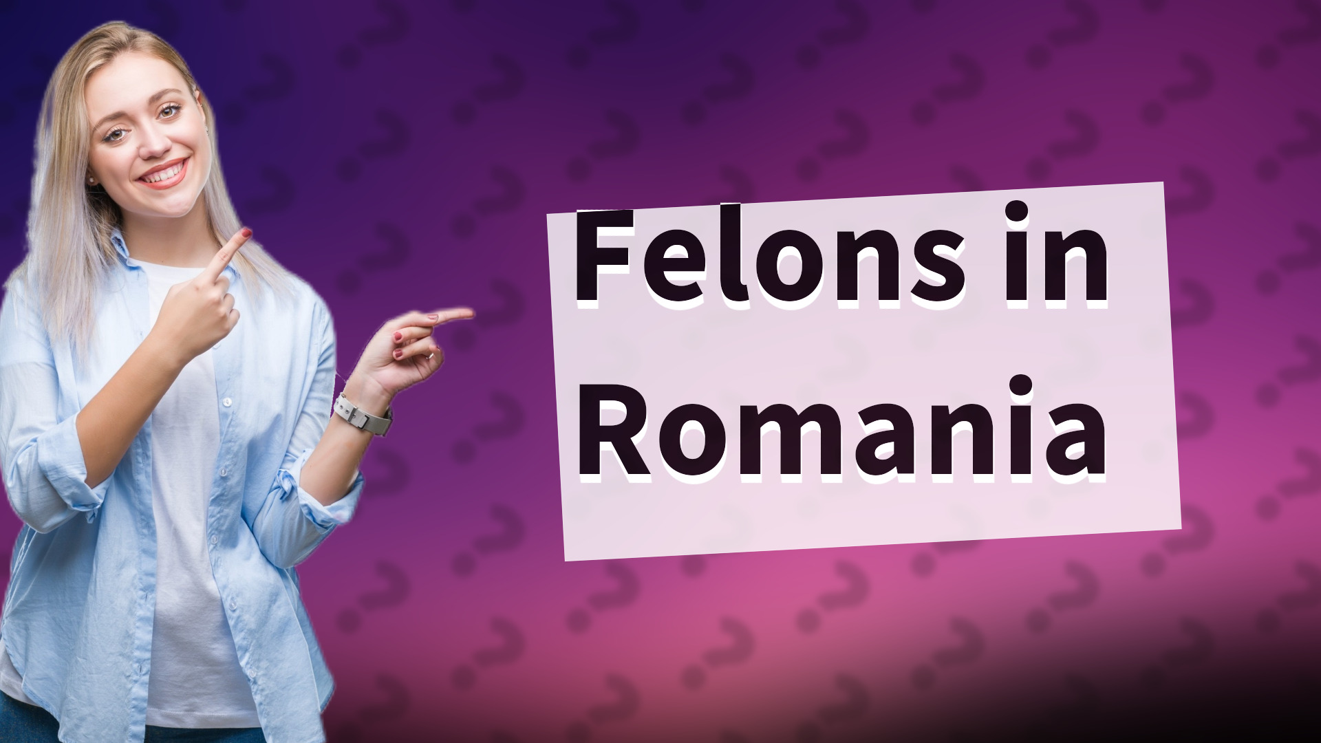 Felons in Romania