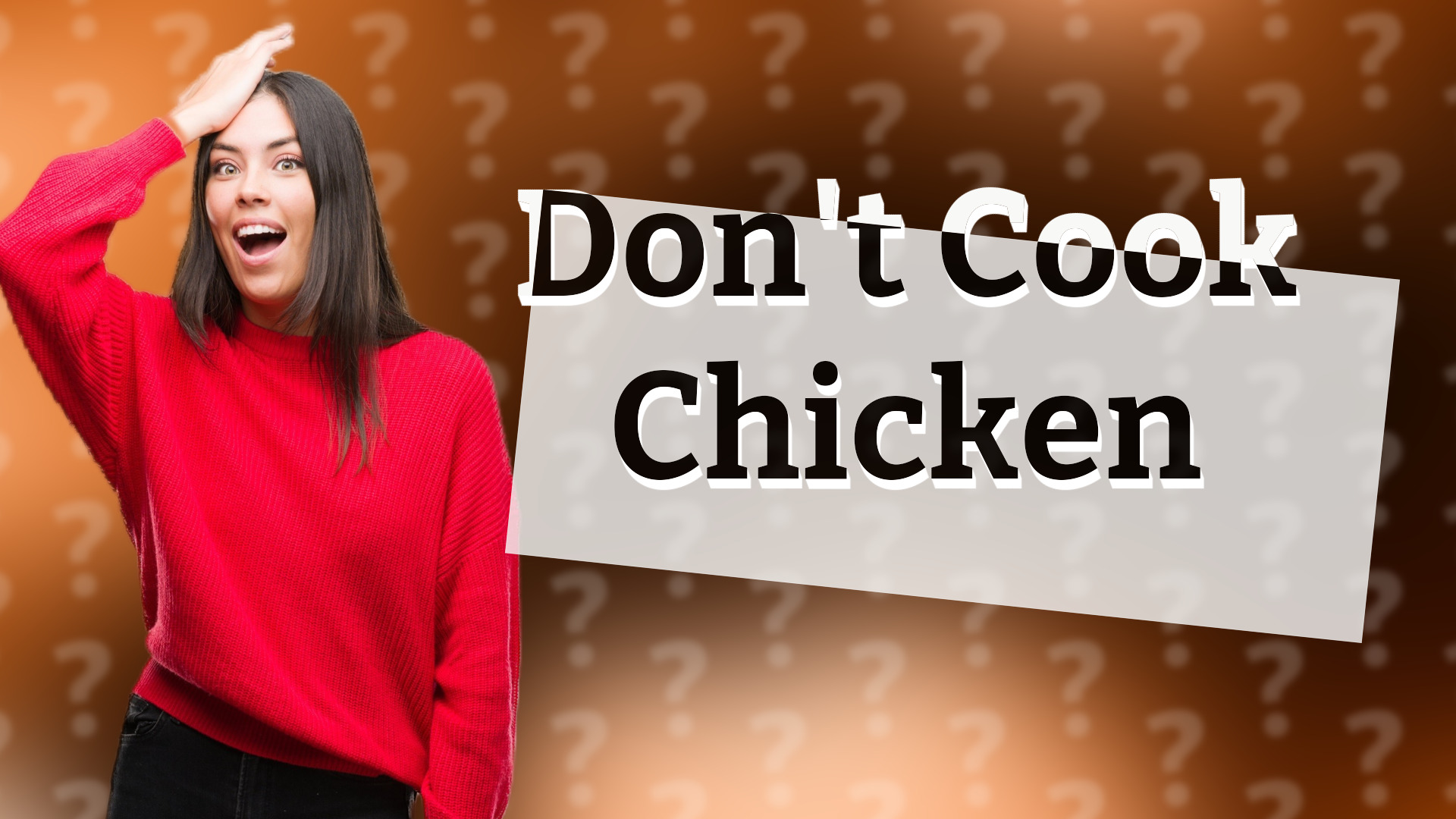 Don't Cook Chicken