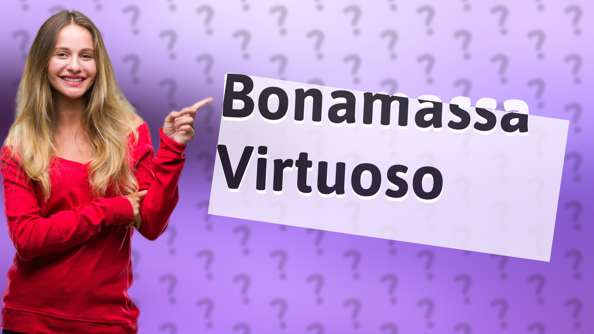 Bonamassa Virtuoso