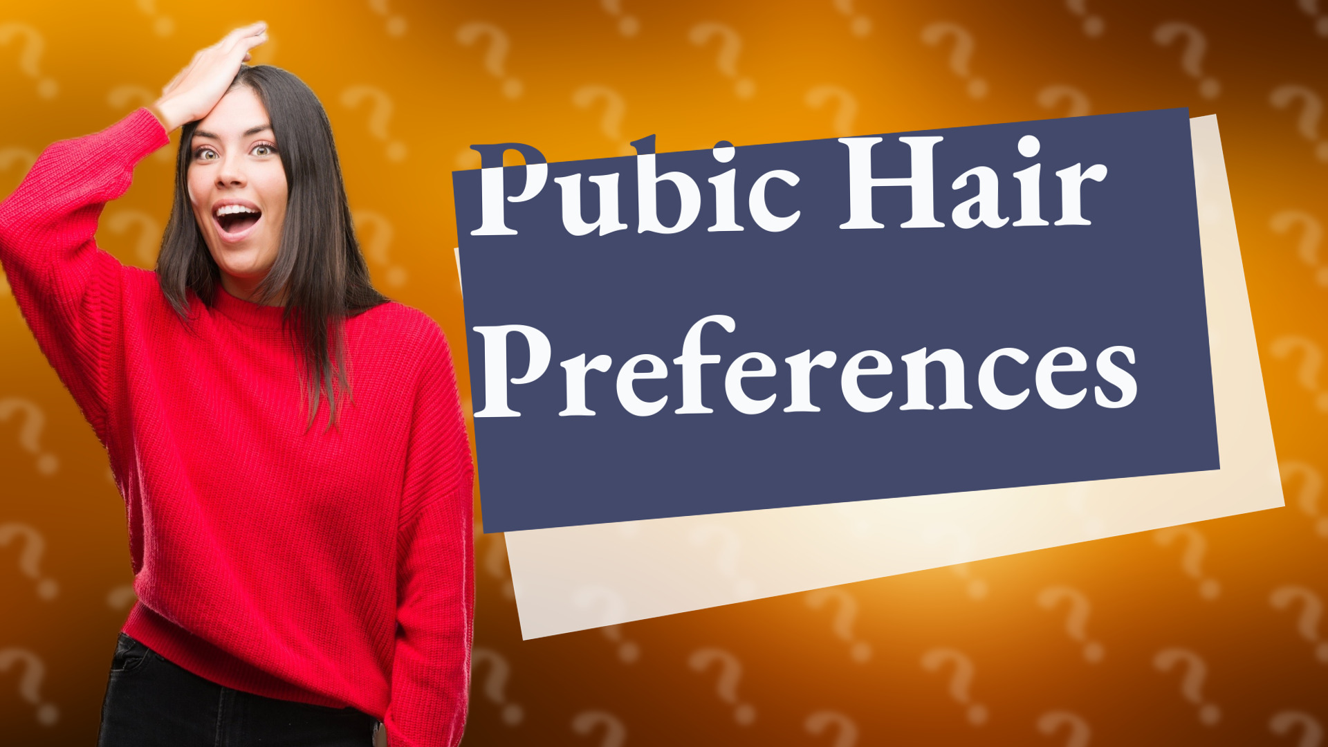 Pubic Hair Preferences