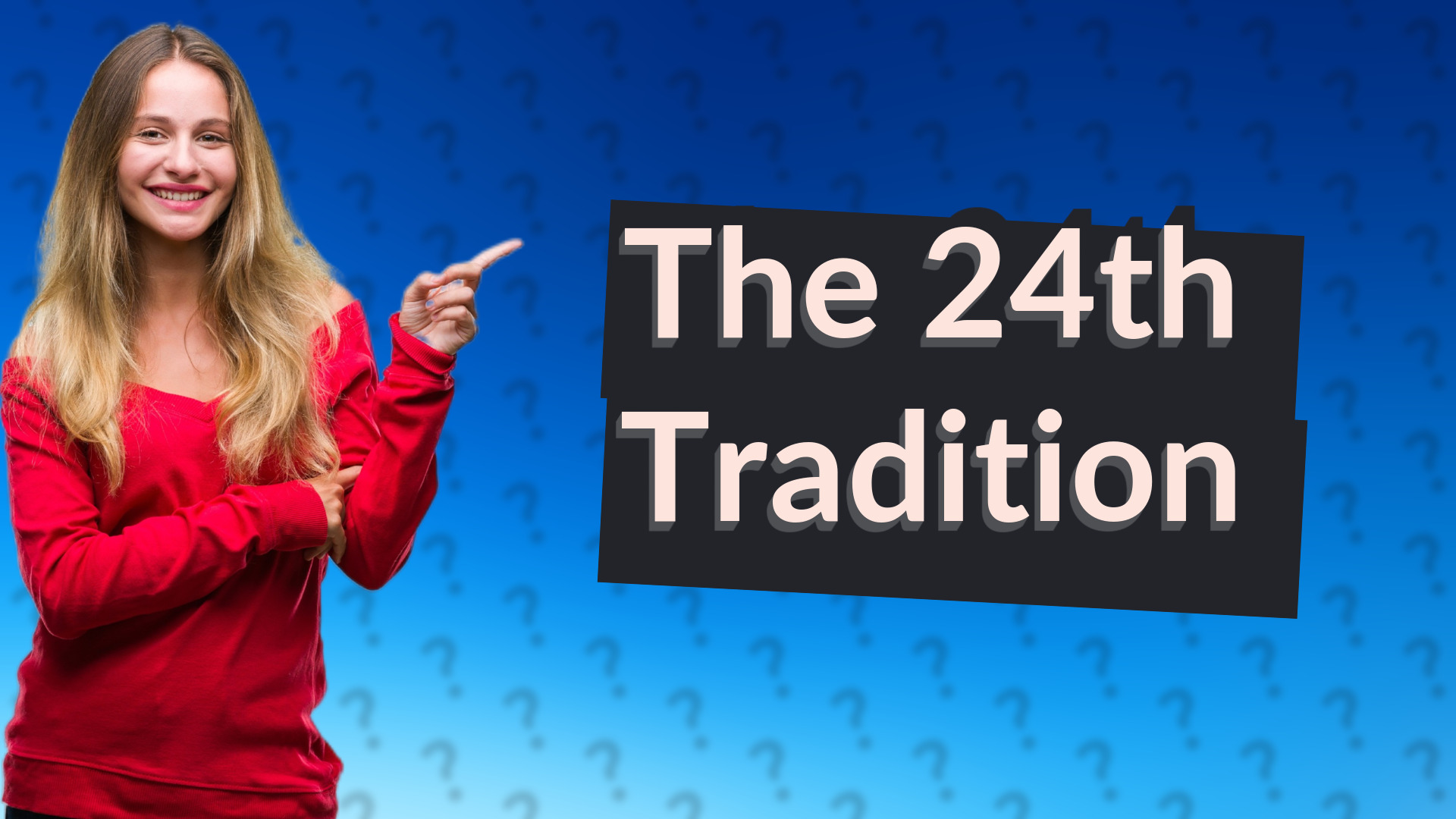 The 24th Tradition