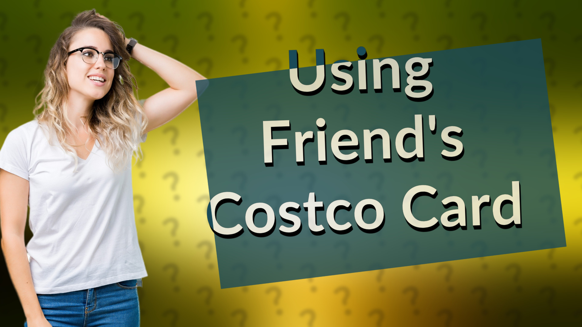 Using Friend's Costco Card