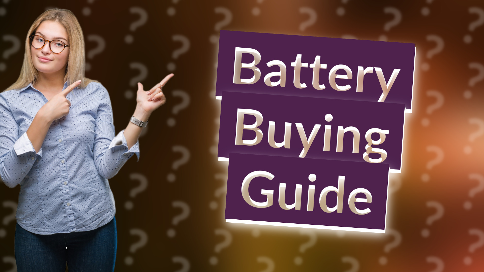 Battery Buying Guide