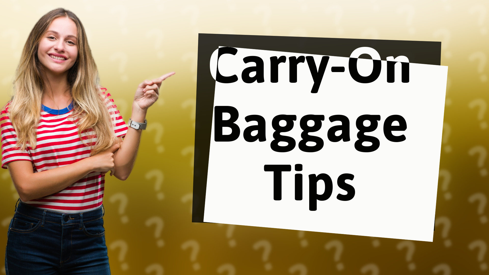 Carry-On Baggage Tips