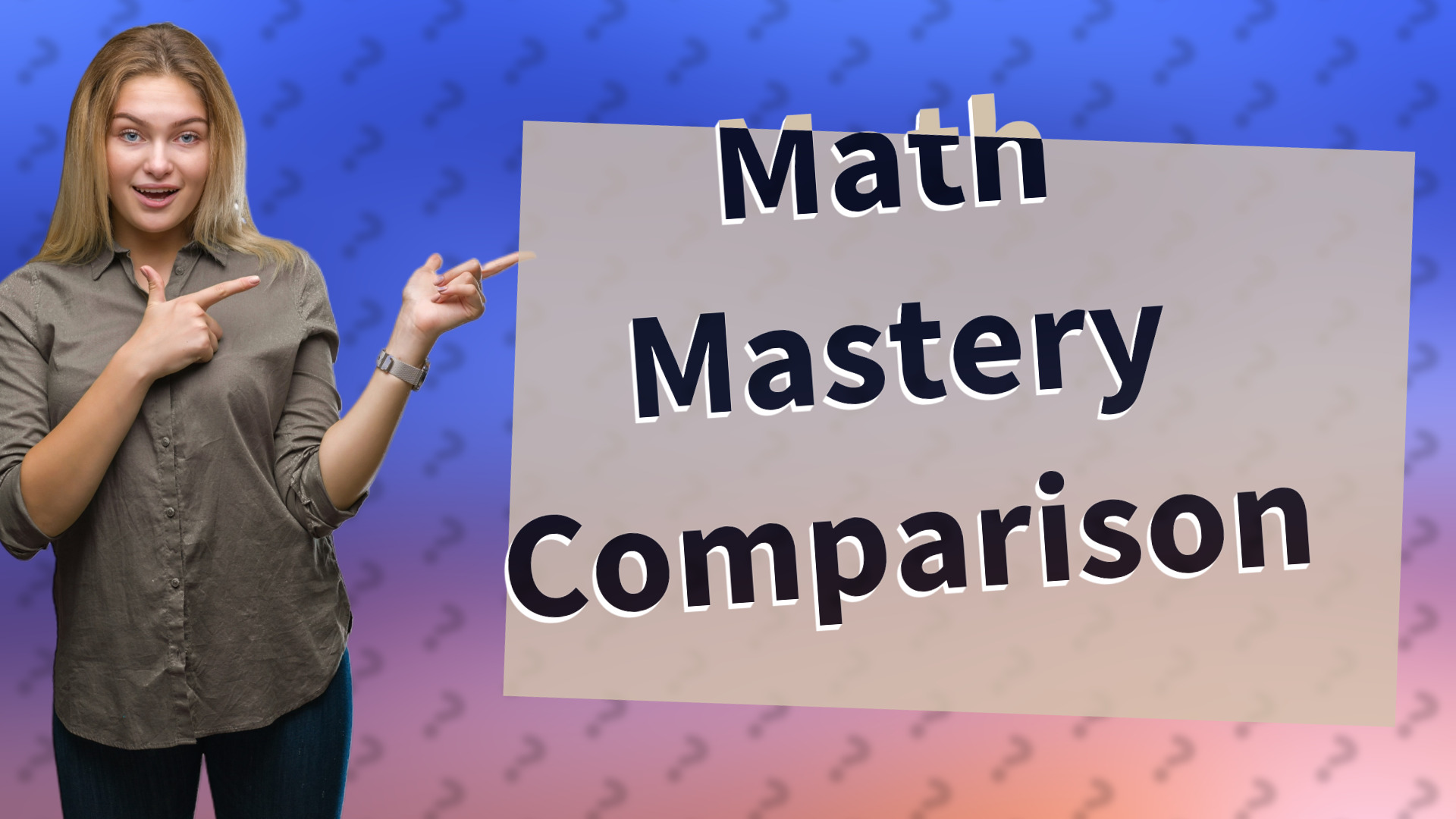 Math Mastery Comparison