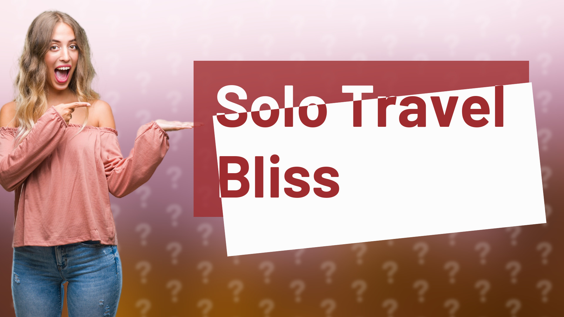 Solo Travel Bliss