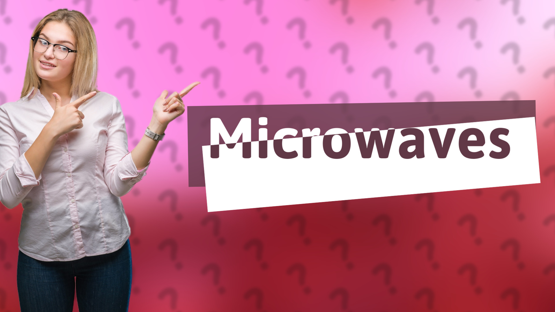 Microwaves