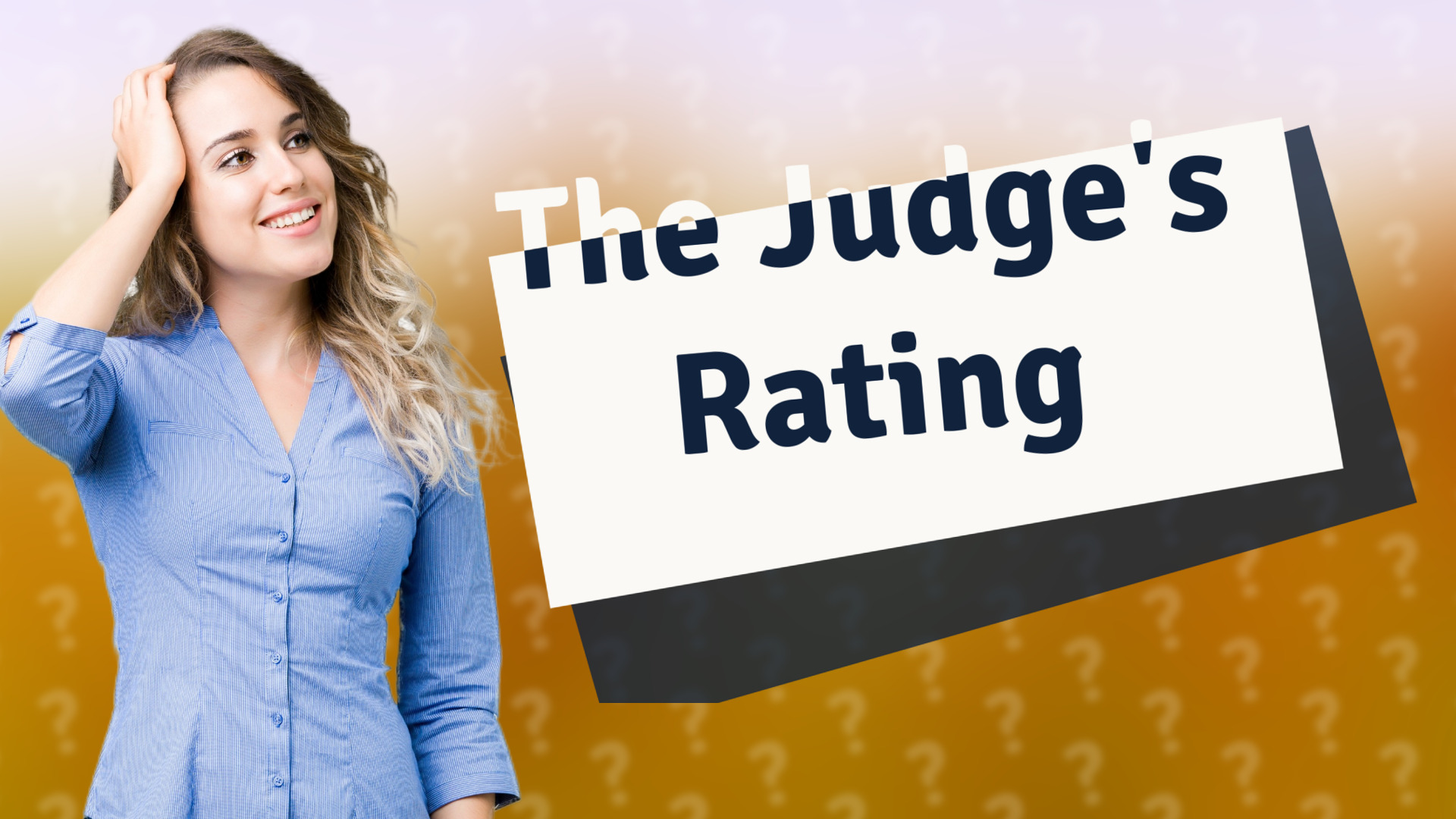 The Judge's Rating