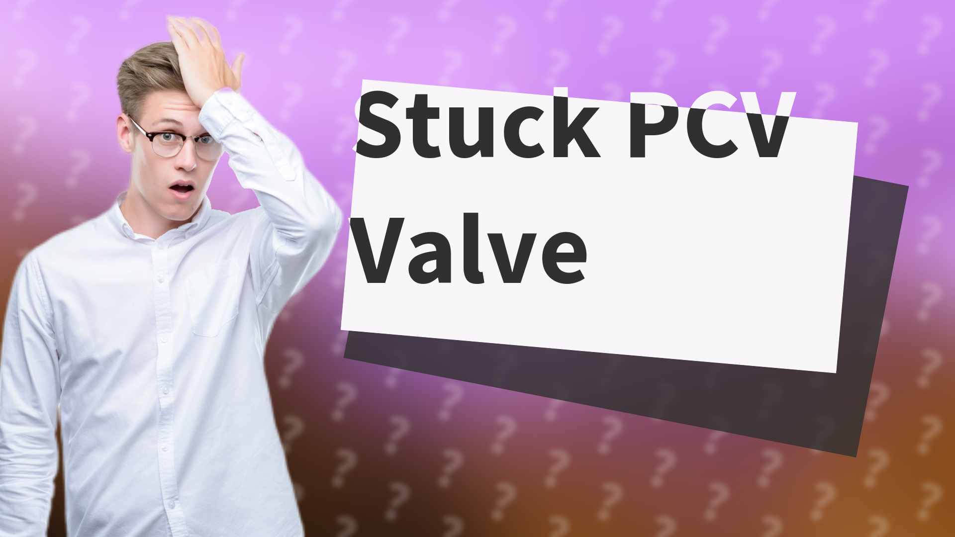 Stuck PCV Valve