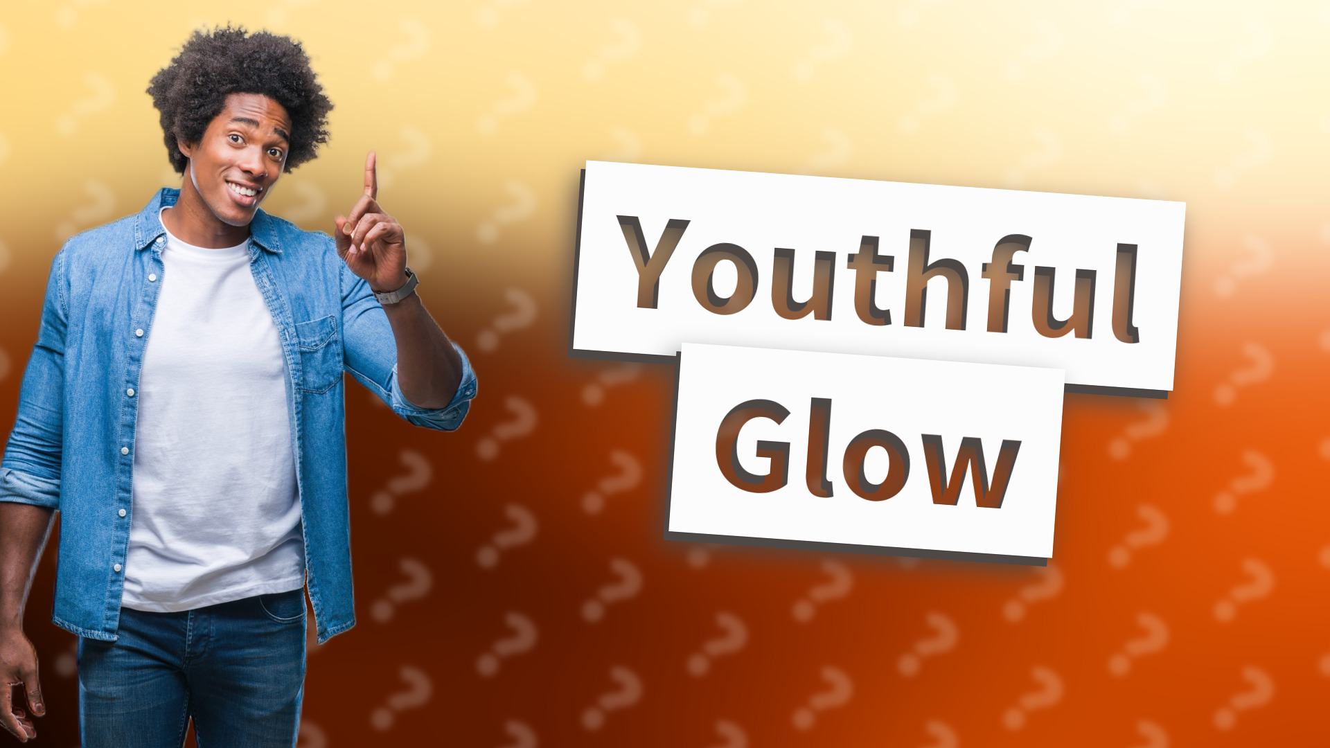 Youthful Glow