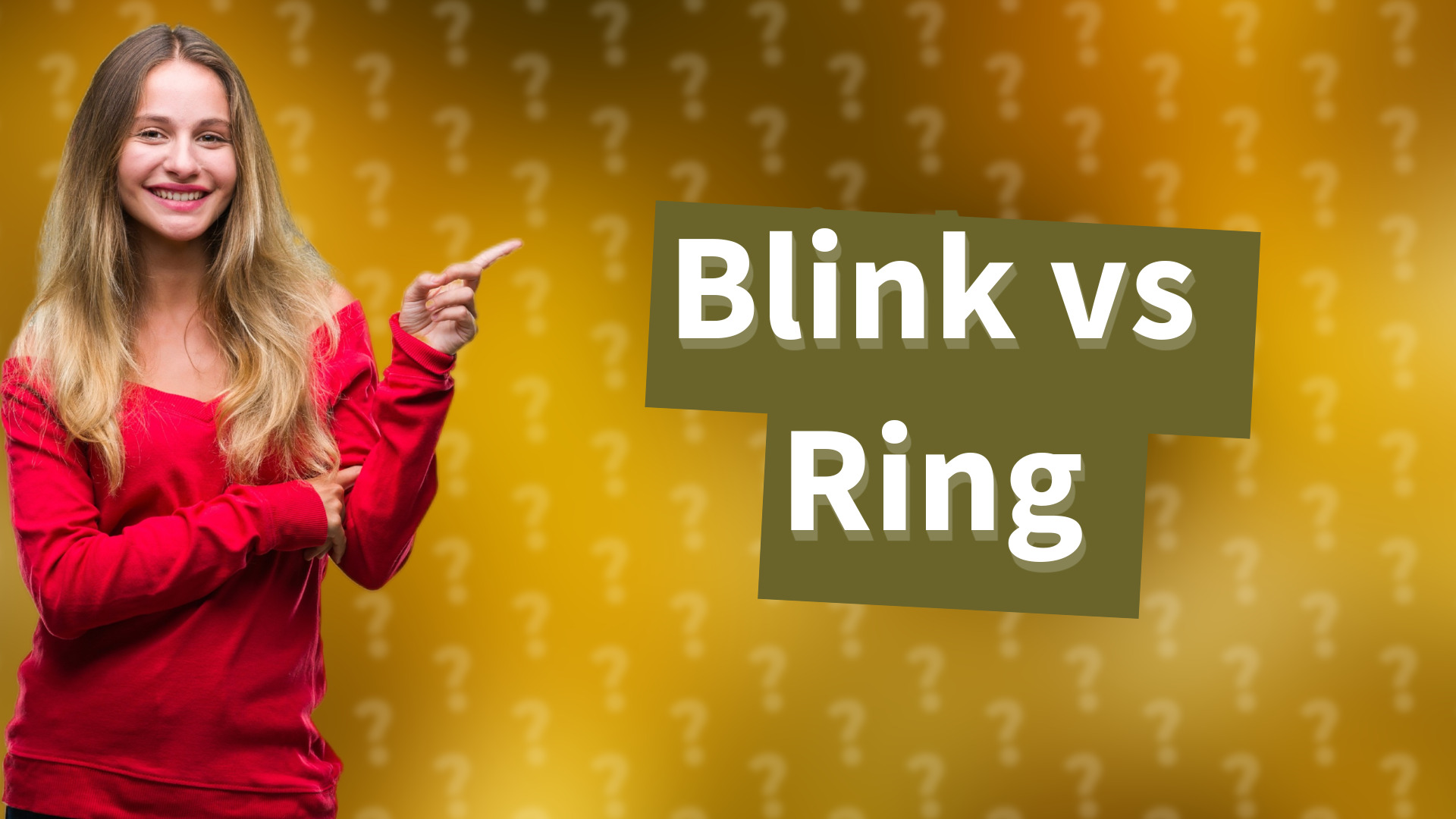 Blink vs Ring
