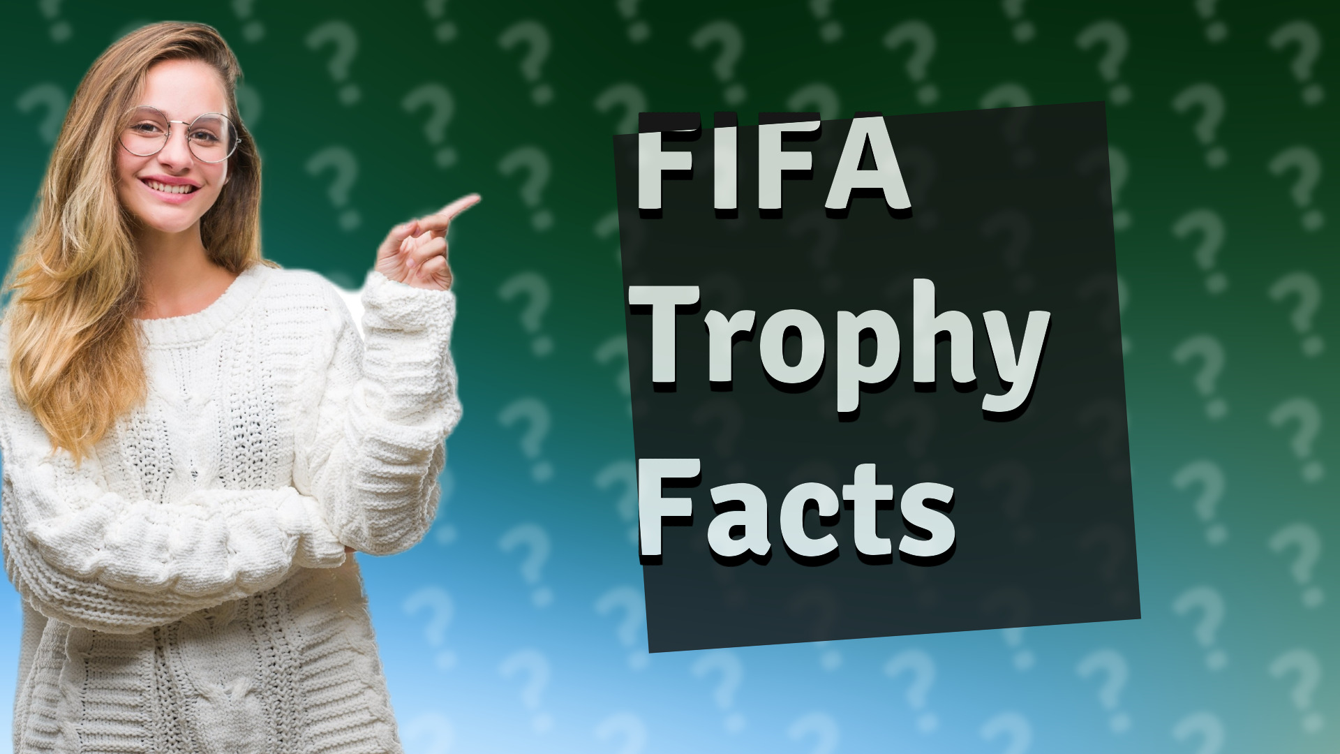 FIFA Trophy Facts