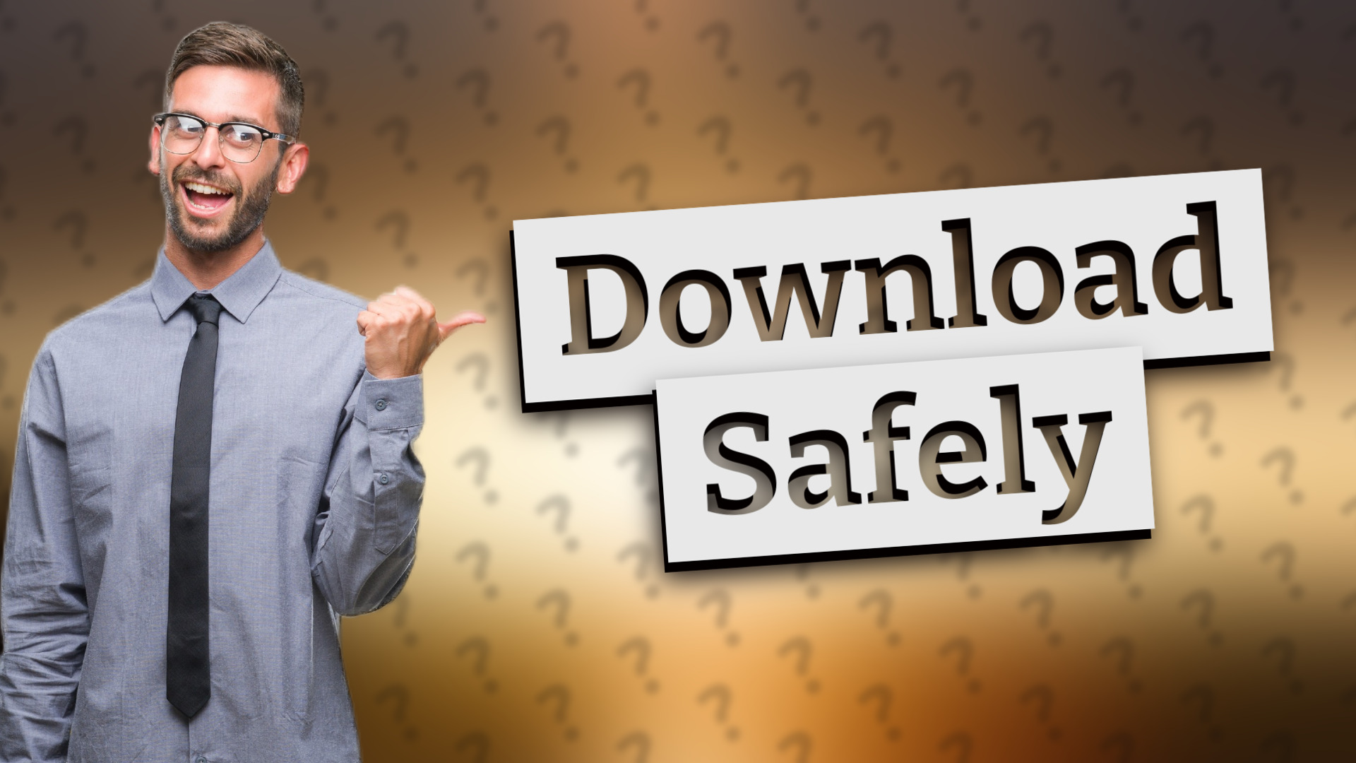 Download Safely