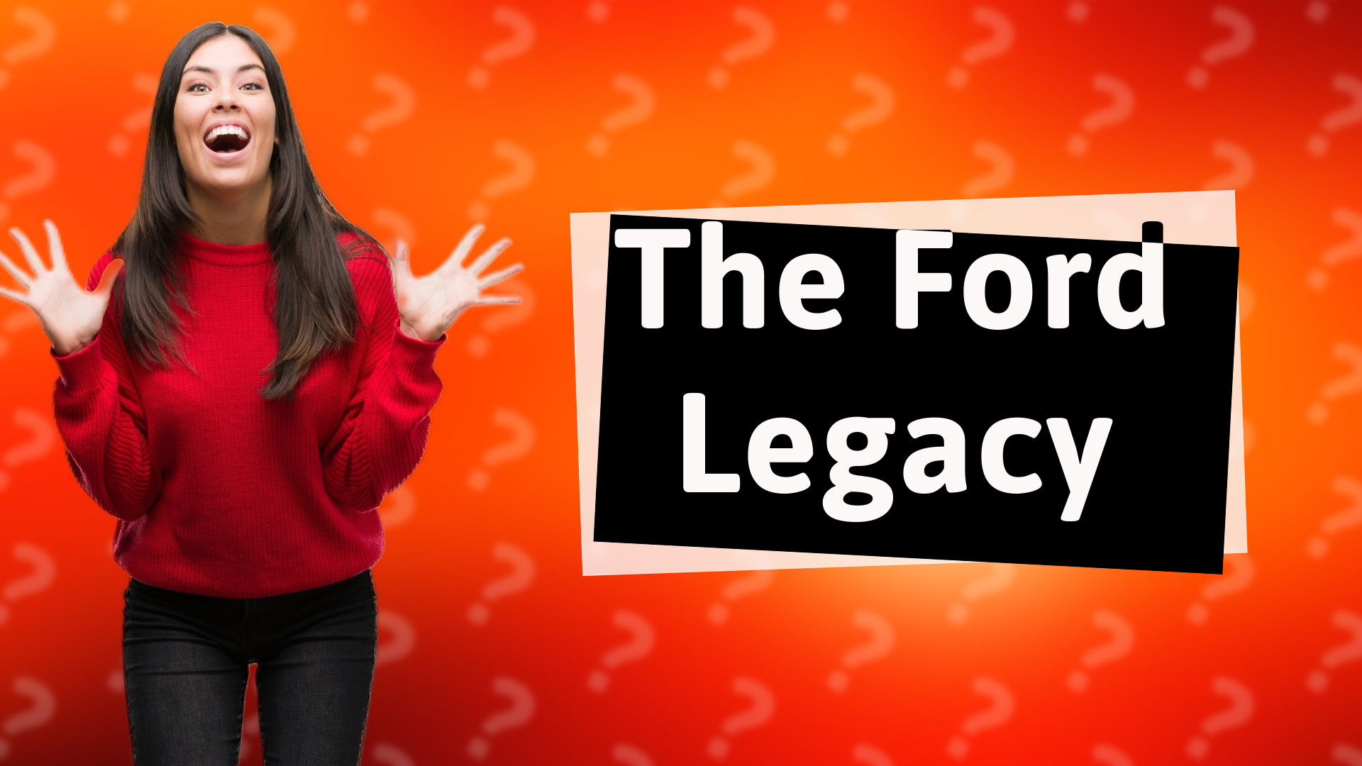 The Ford Legacy