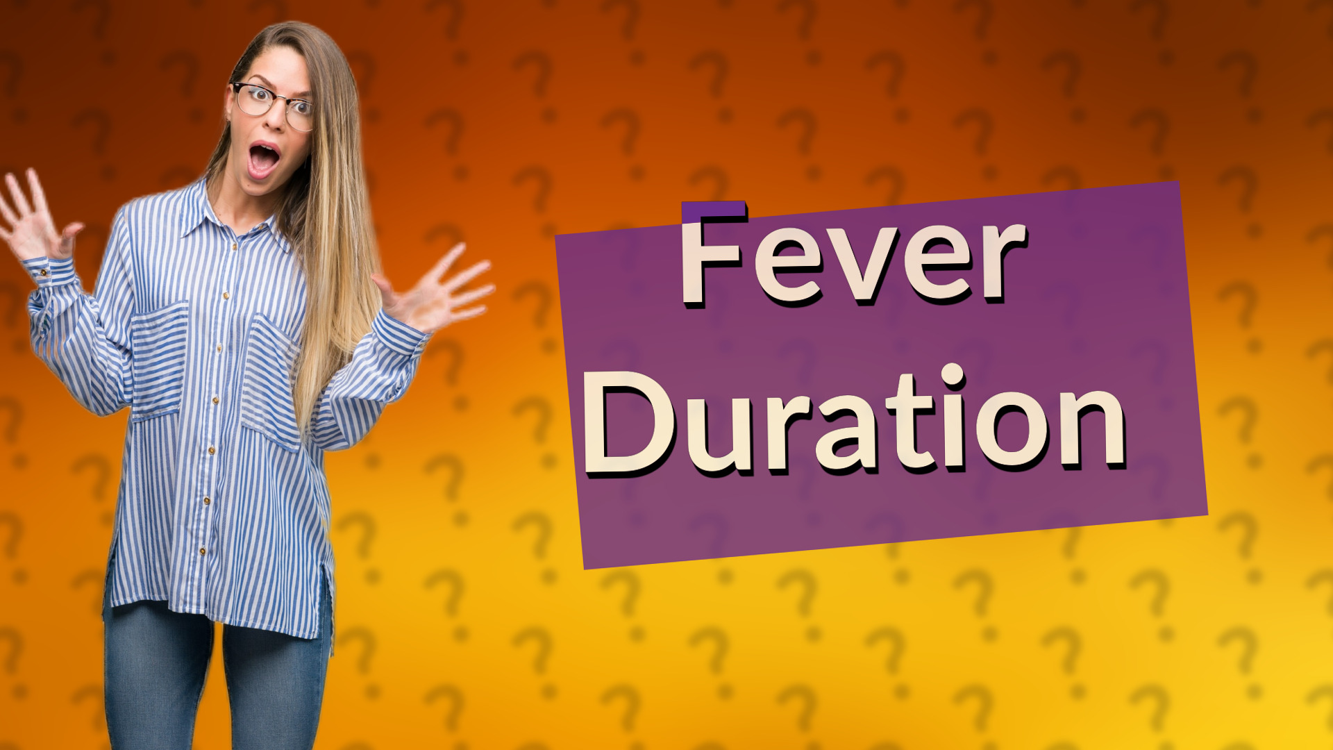 Fever Duration