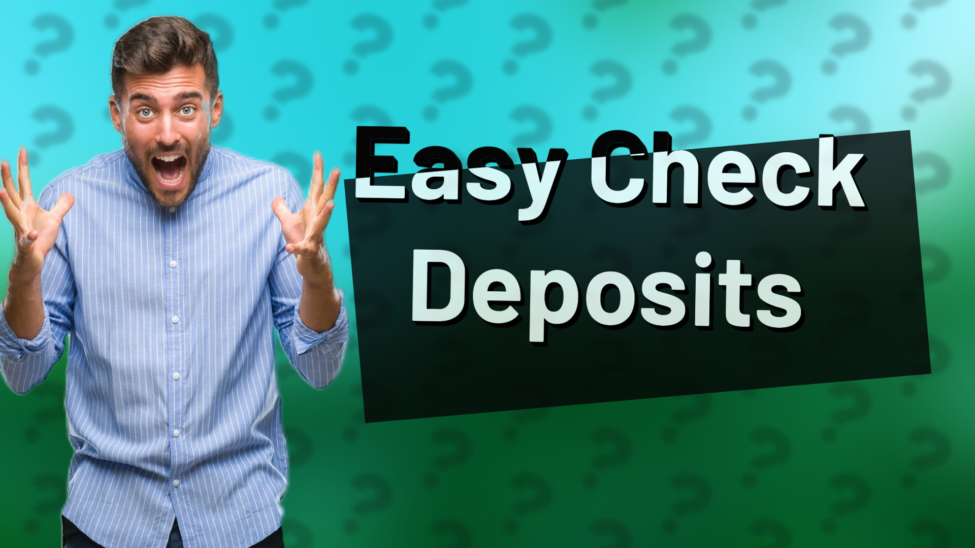 Easy Check Deposits