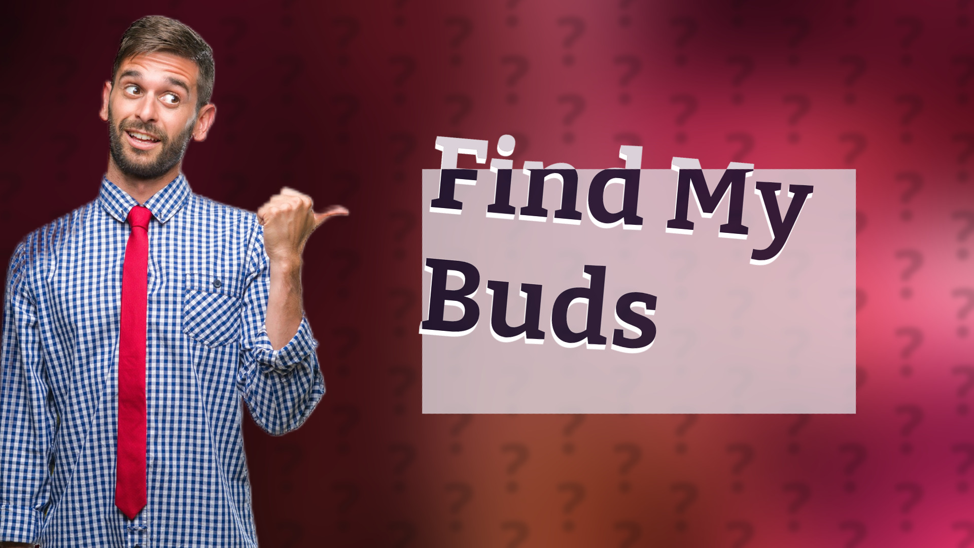 Find My Buds