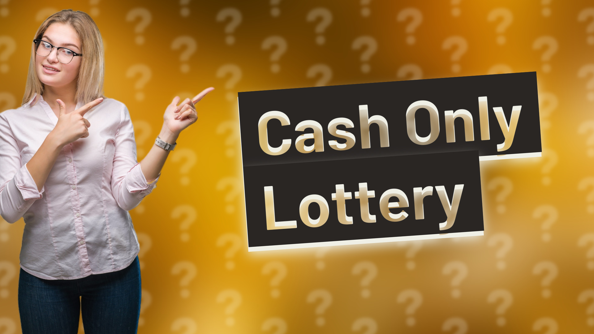Cash Only Lottery