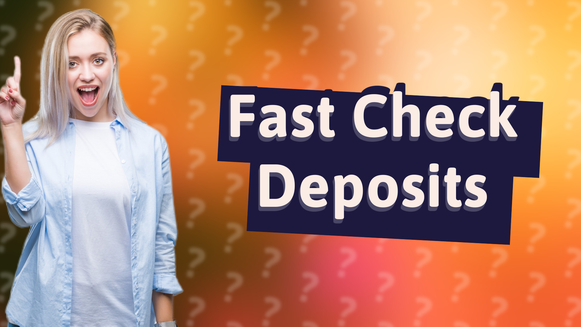 Fast Check Deposits