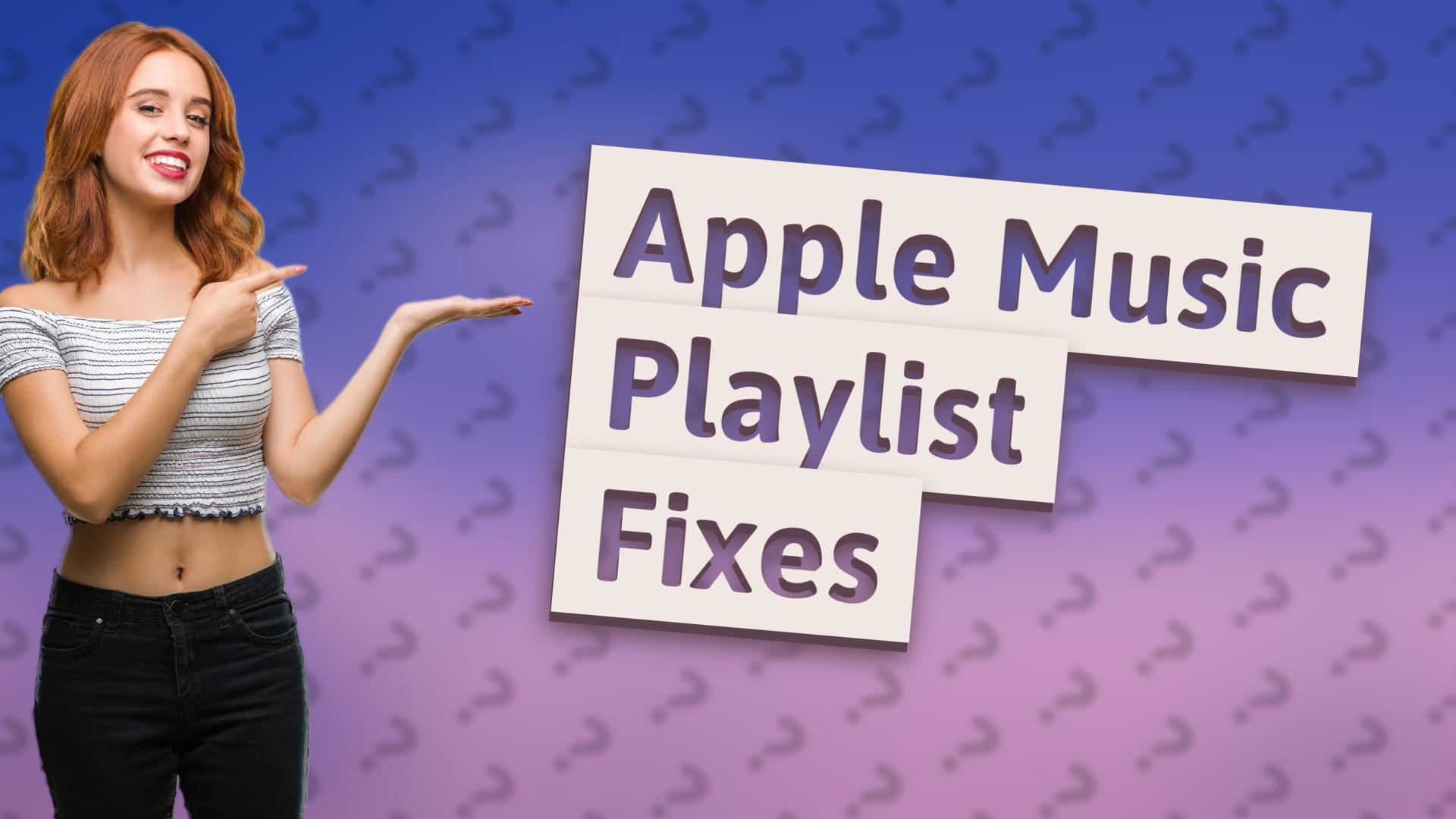 Apple Music Playlist Fixes