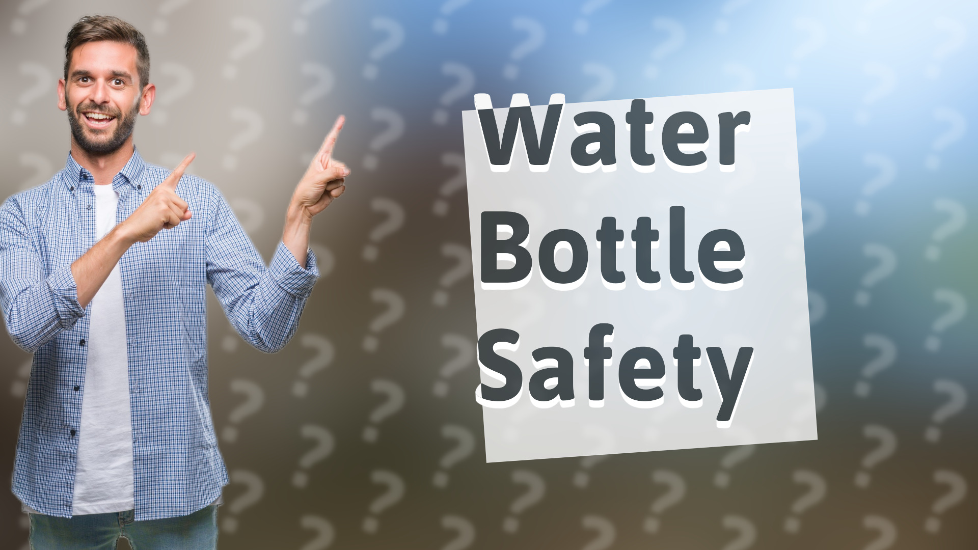 Water Bottle Safety