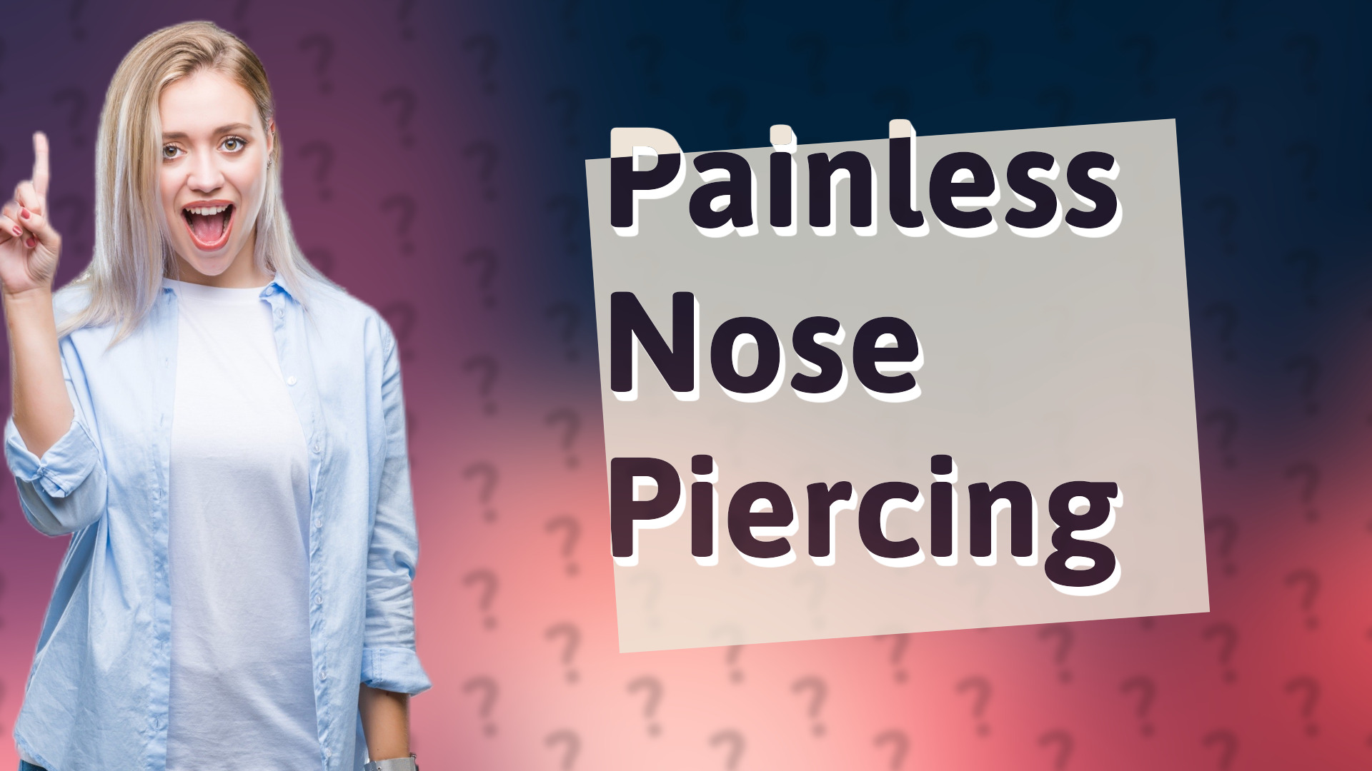 Painless Nose Piercing