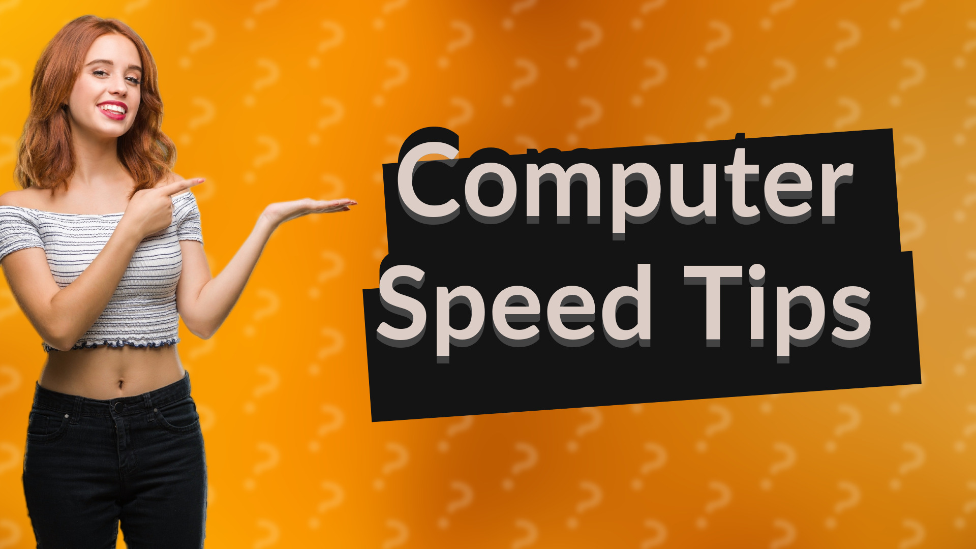 Computer Speed Tips