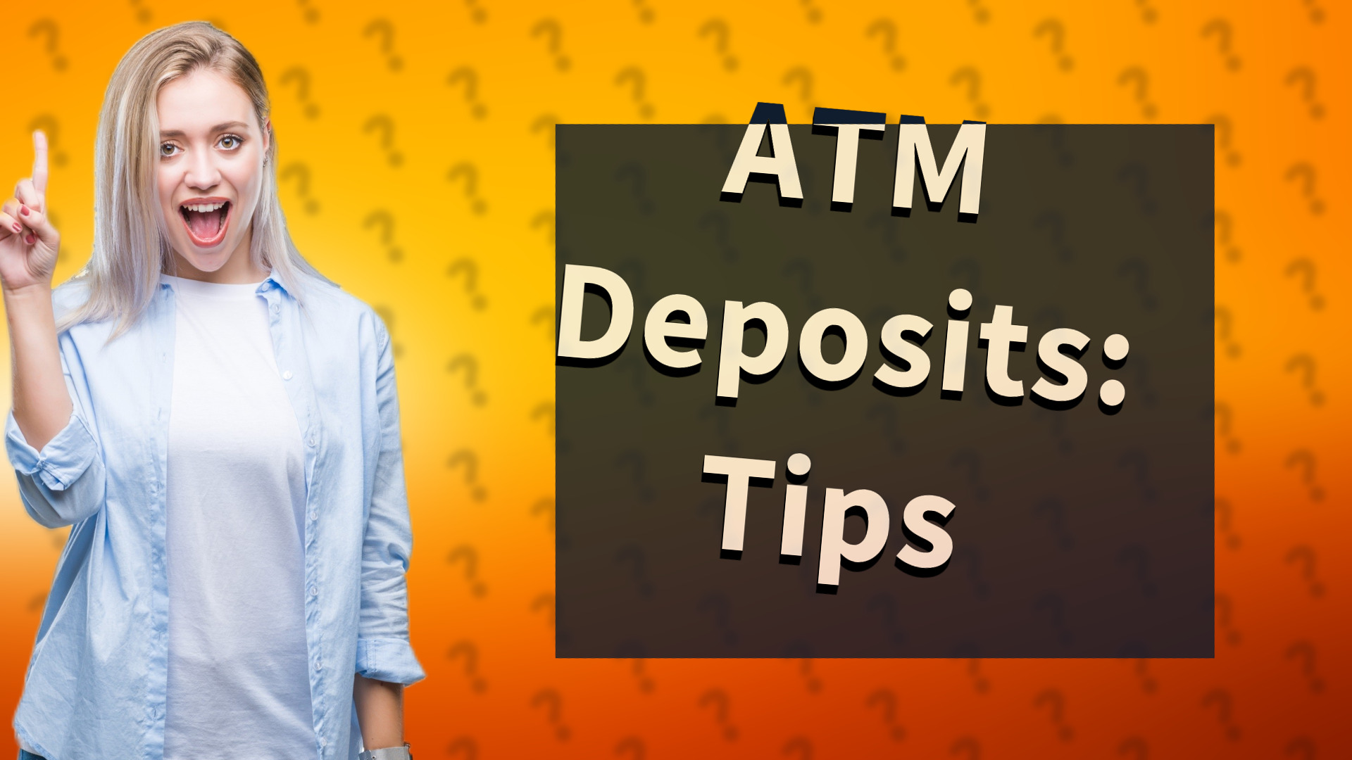 ATM Deposits: Tips