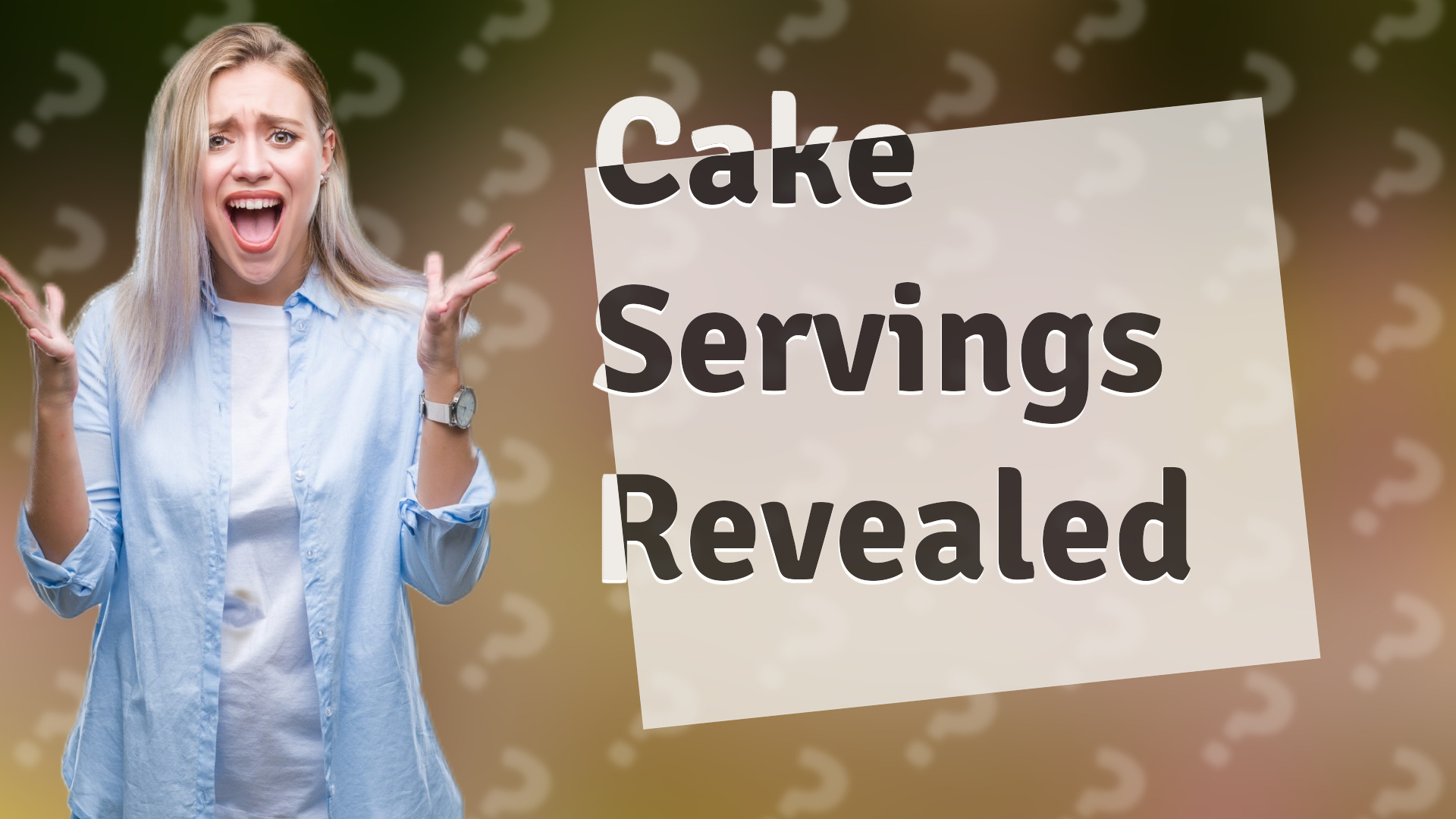 Cake Servings Revealed