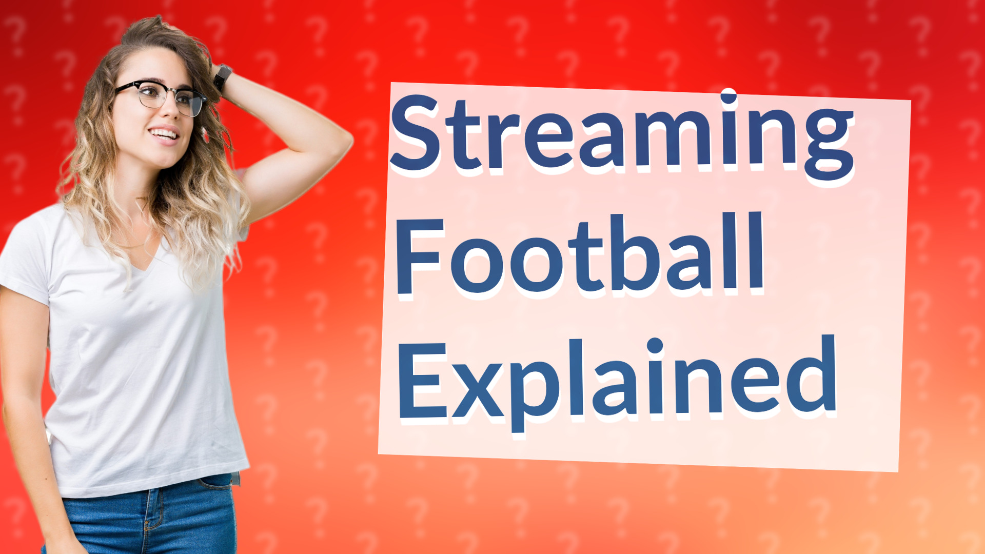 Streaming Football Explained